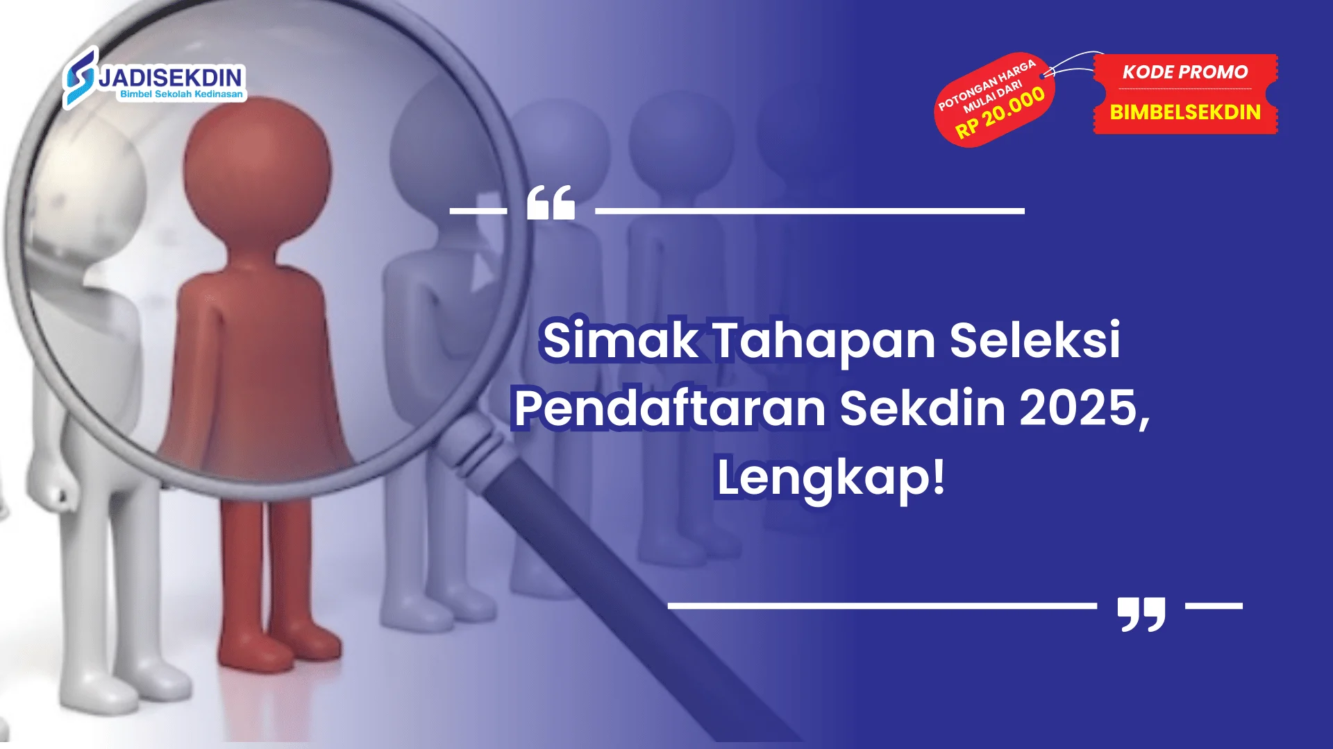 Pendaftaran Sekdin 2025 Tahapan Seleksi