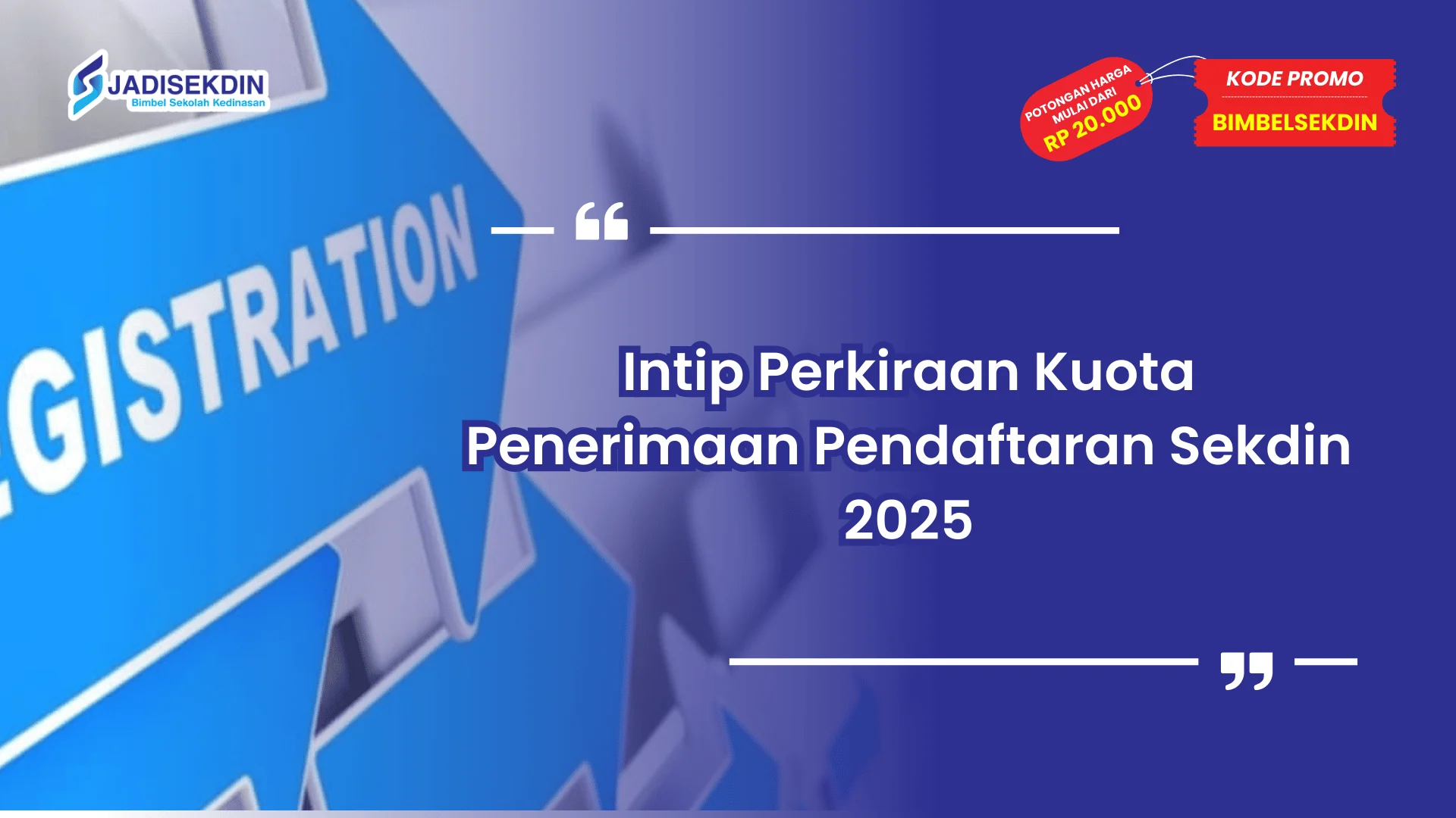 Pendaftaran Sekdin 2025 Kuota Penerimaan