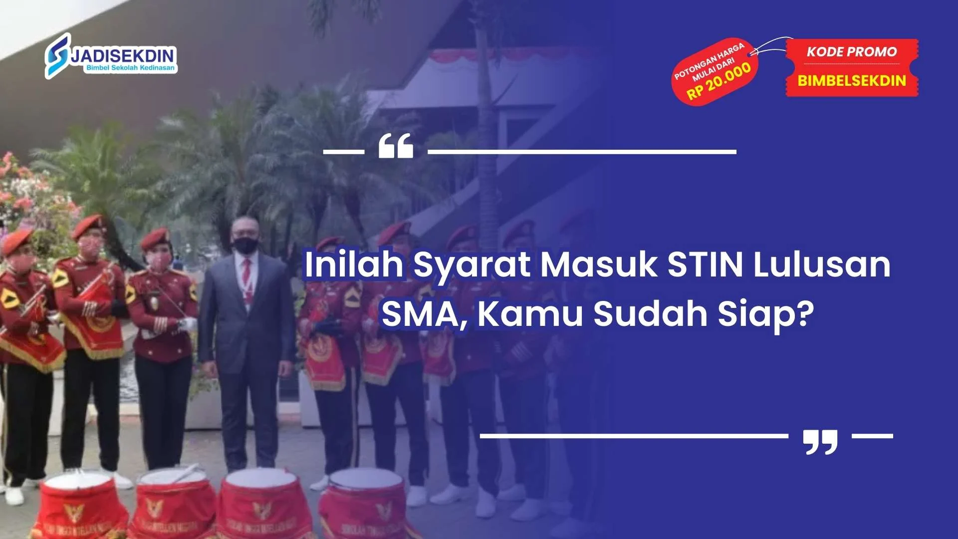 Syarat Masuk STIN Lulusan SMA