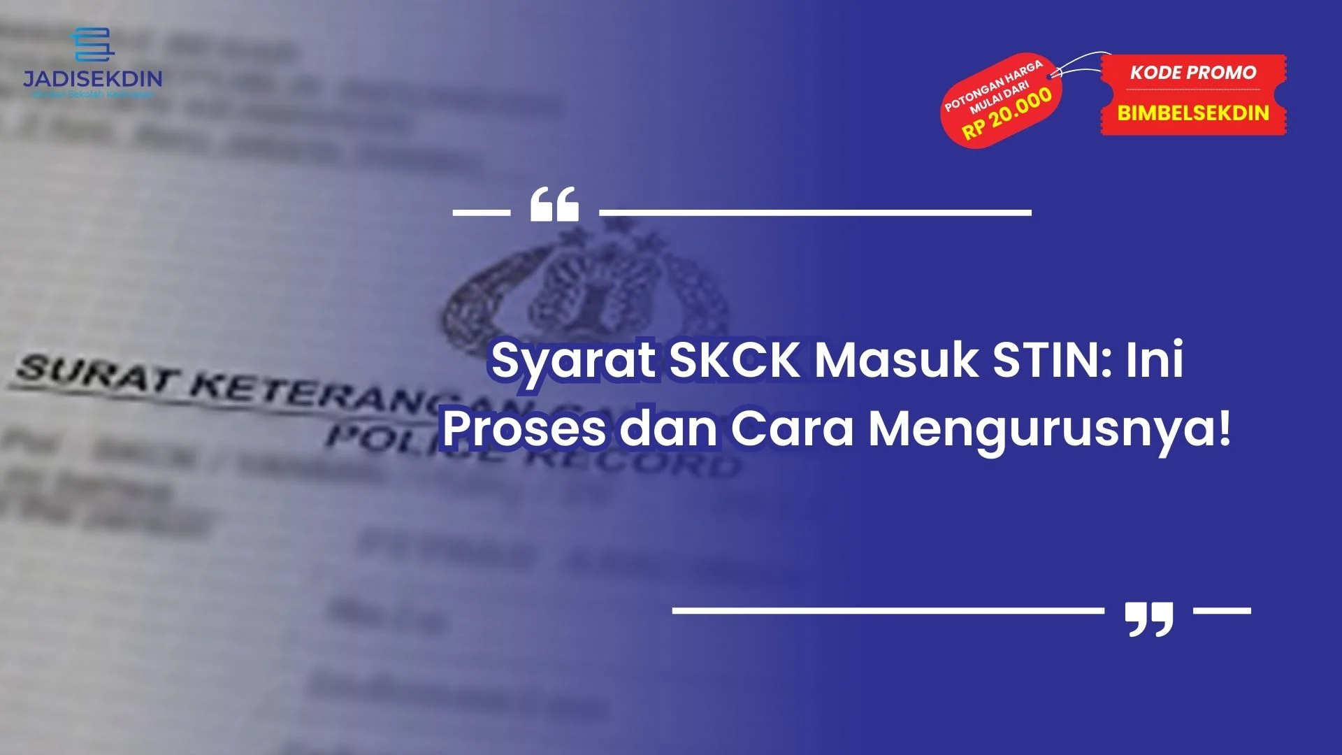 Syarat SKCK Masuk STIN