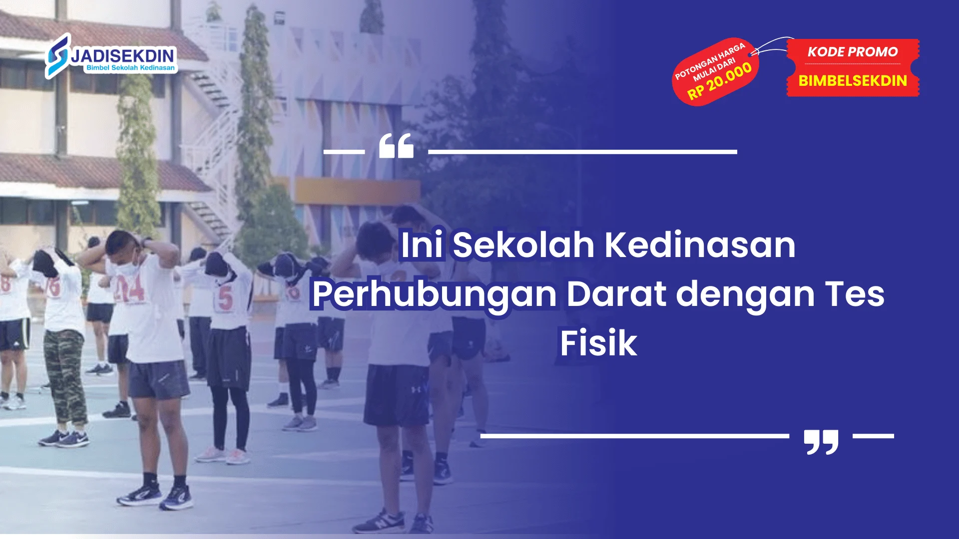 Sekolah kedinasan perhubungan darat dan tes fisik