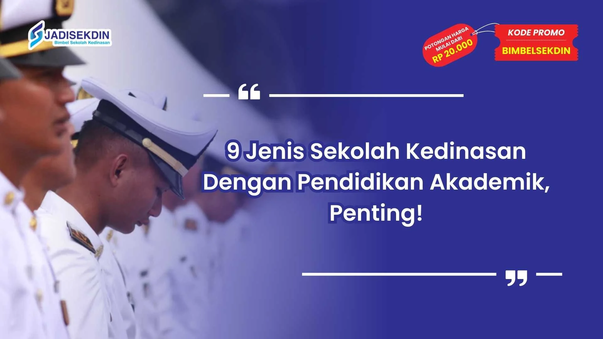 Jenis Sekolah Kedinasan Dengan Pendidikan Akademik