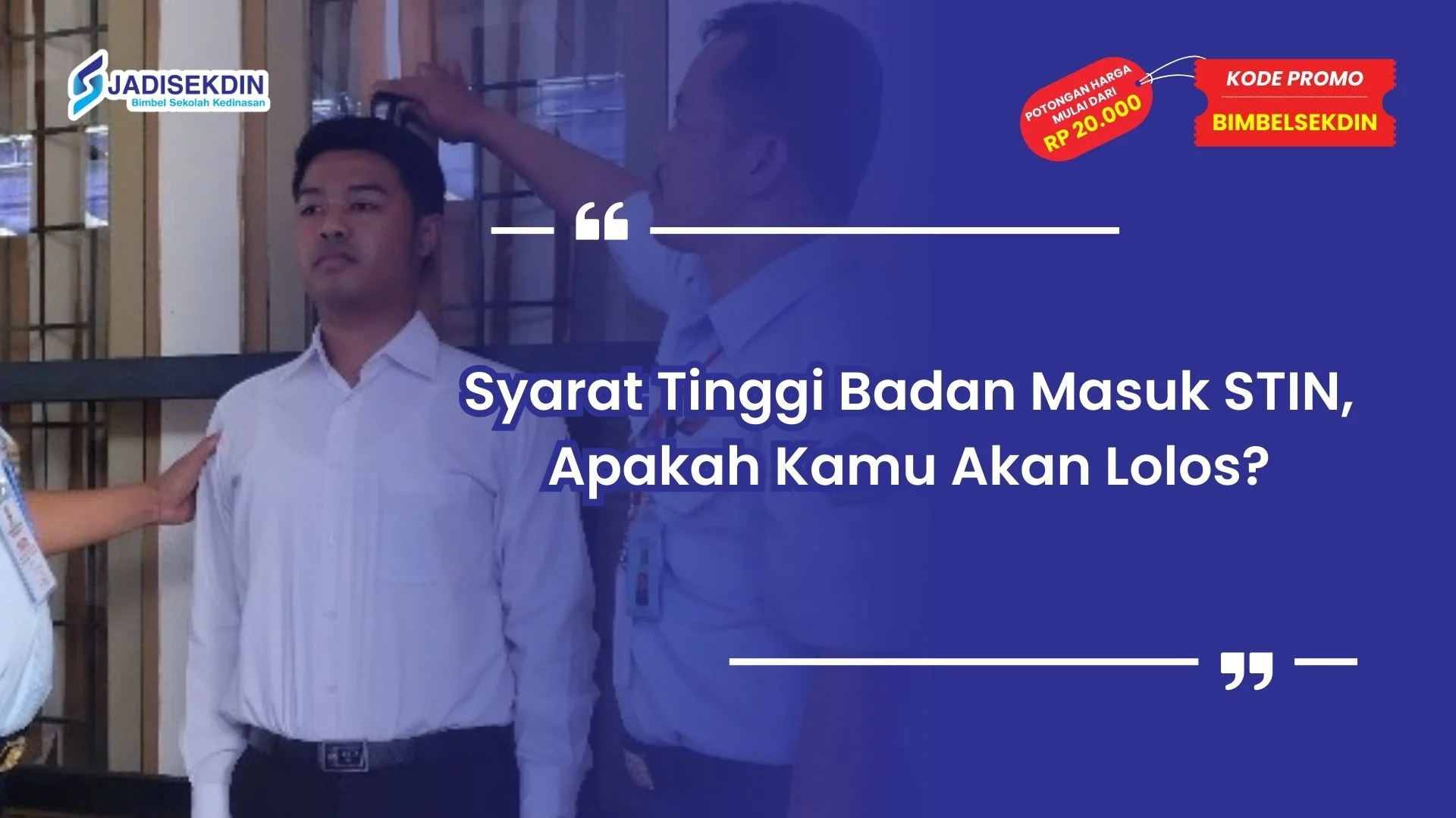 syarat tinggi badan masuk stin