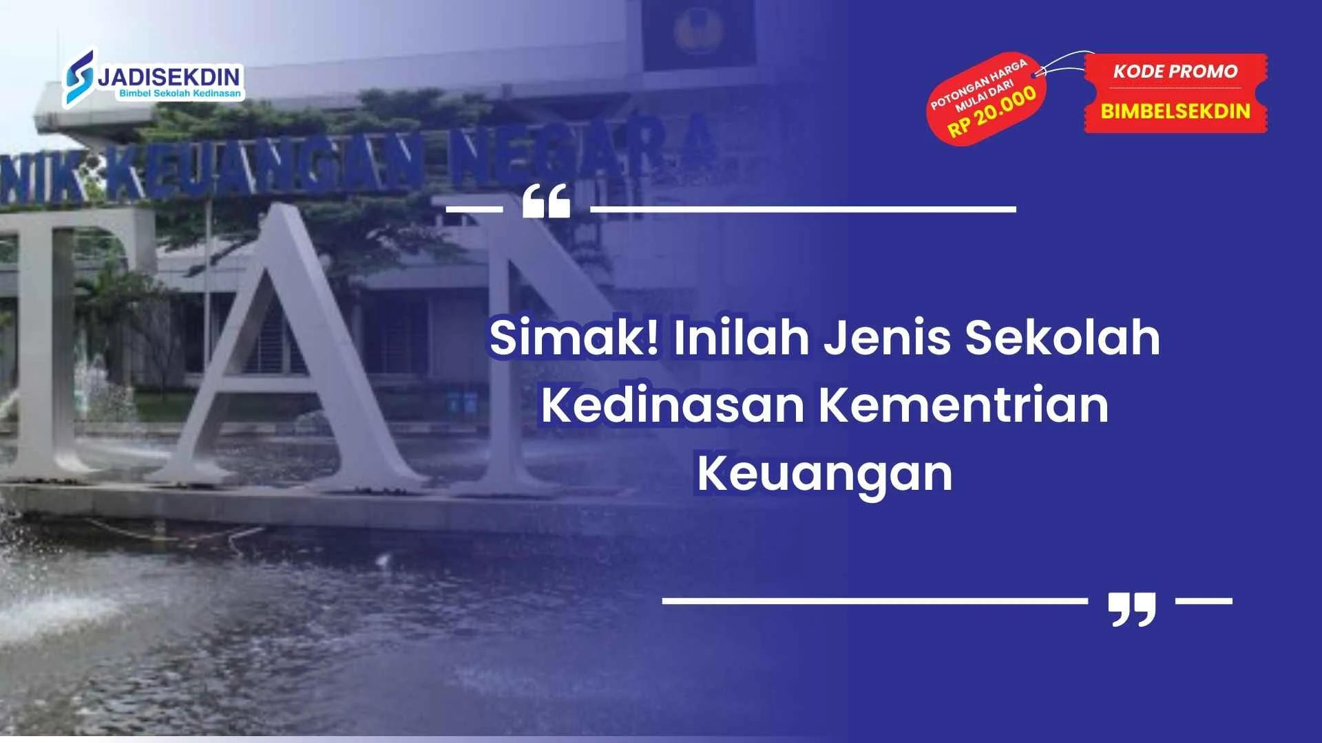 Jenis sekolah kedinasan kementerian keuangan