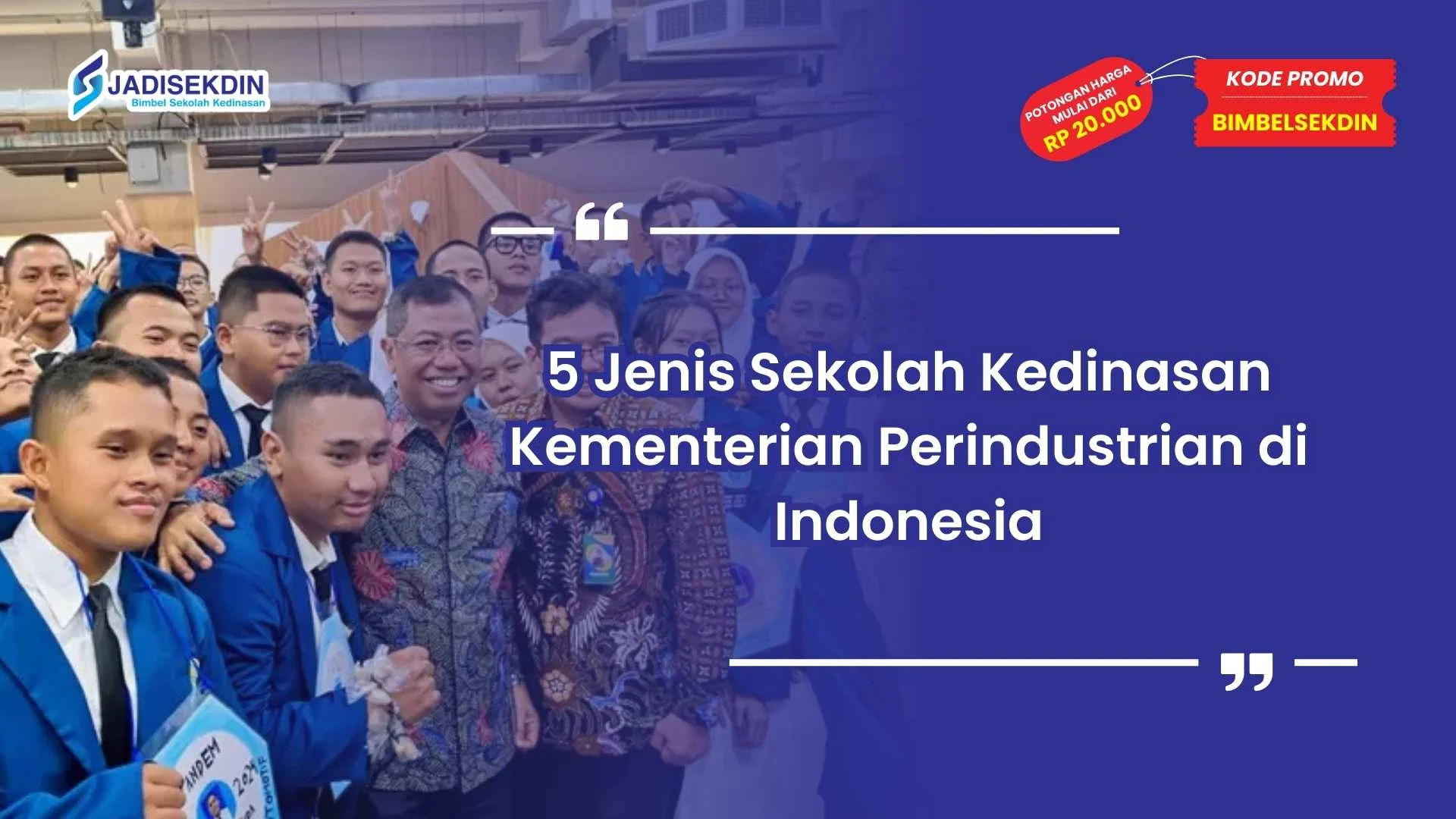 Jenis Sekolah Kedinasan Kementerian Perindustrian