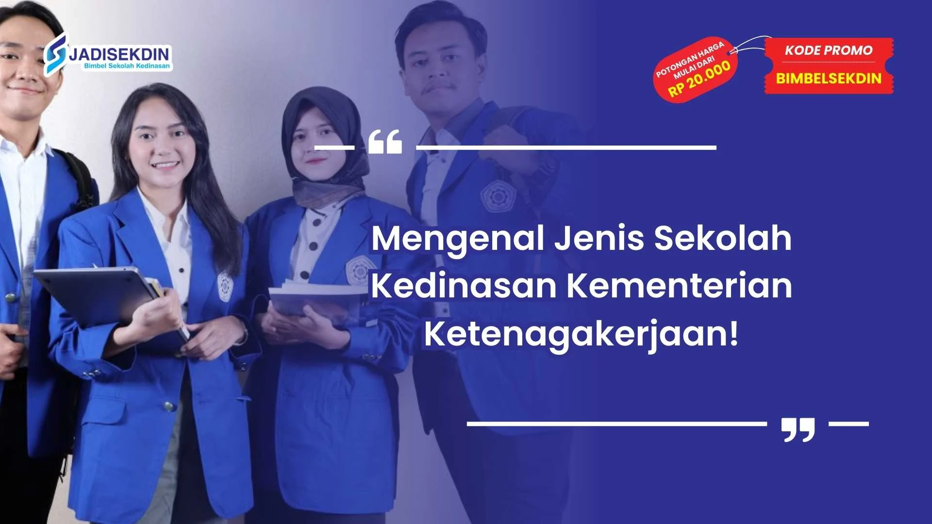 Jenis Sekolah Kedinasan Kementerian Ketenagakerjaan