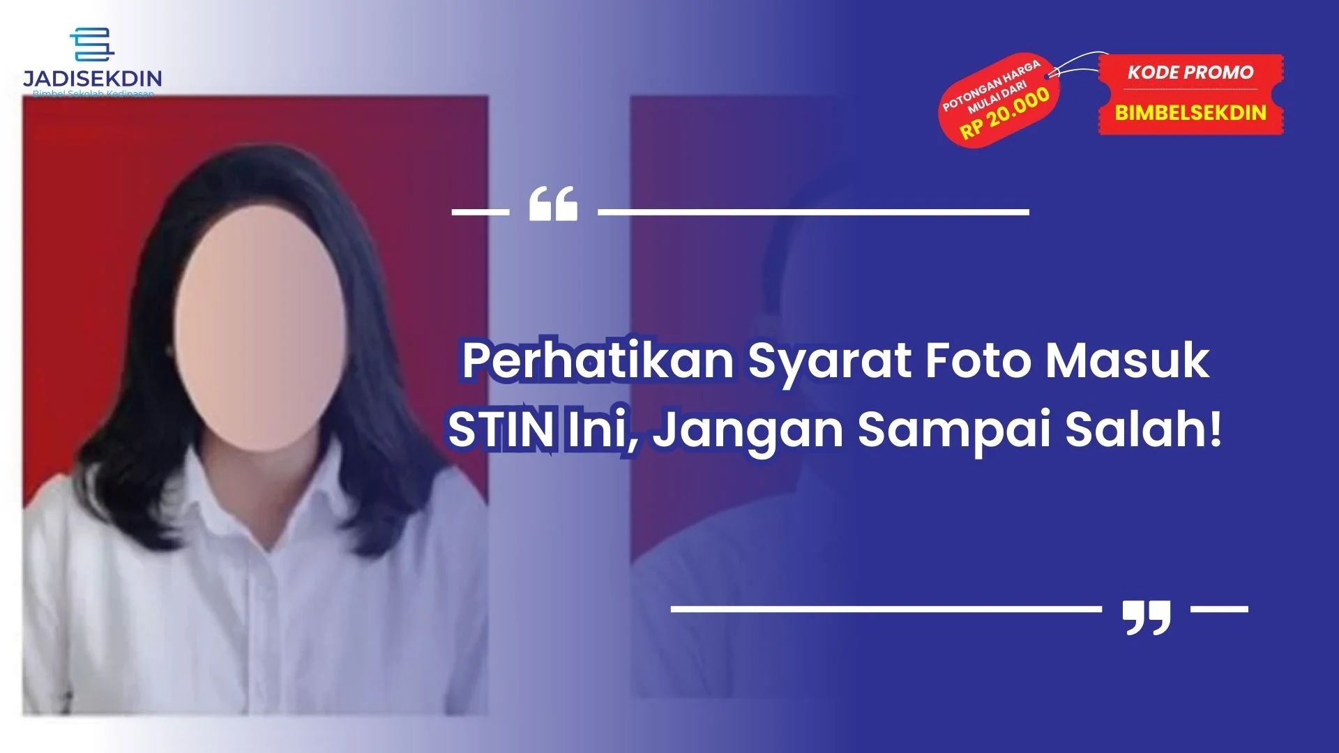 Syarat Foto Masuk STIN