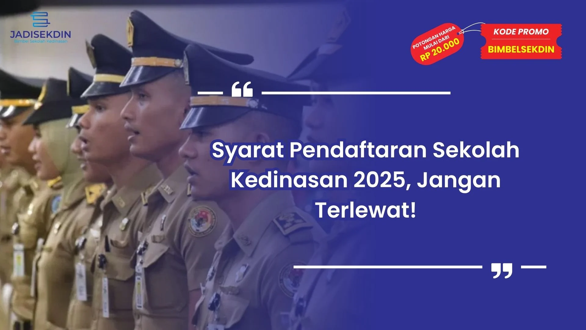 Syarat Pendaftaran Sekolah Kedinasan 2025