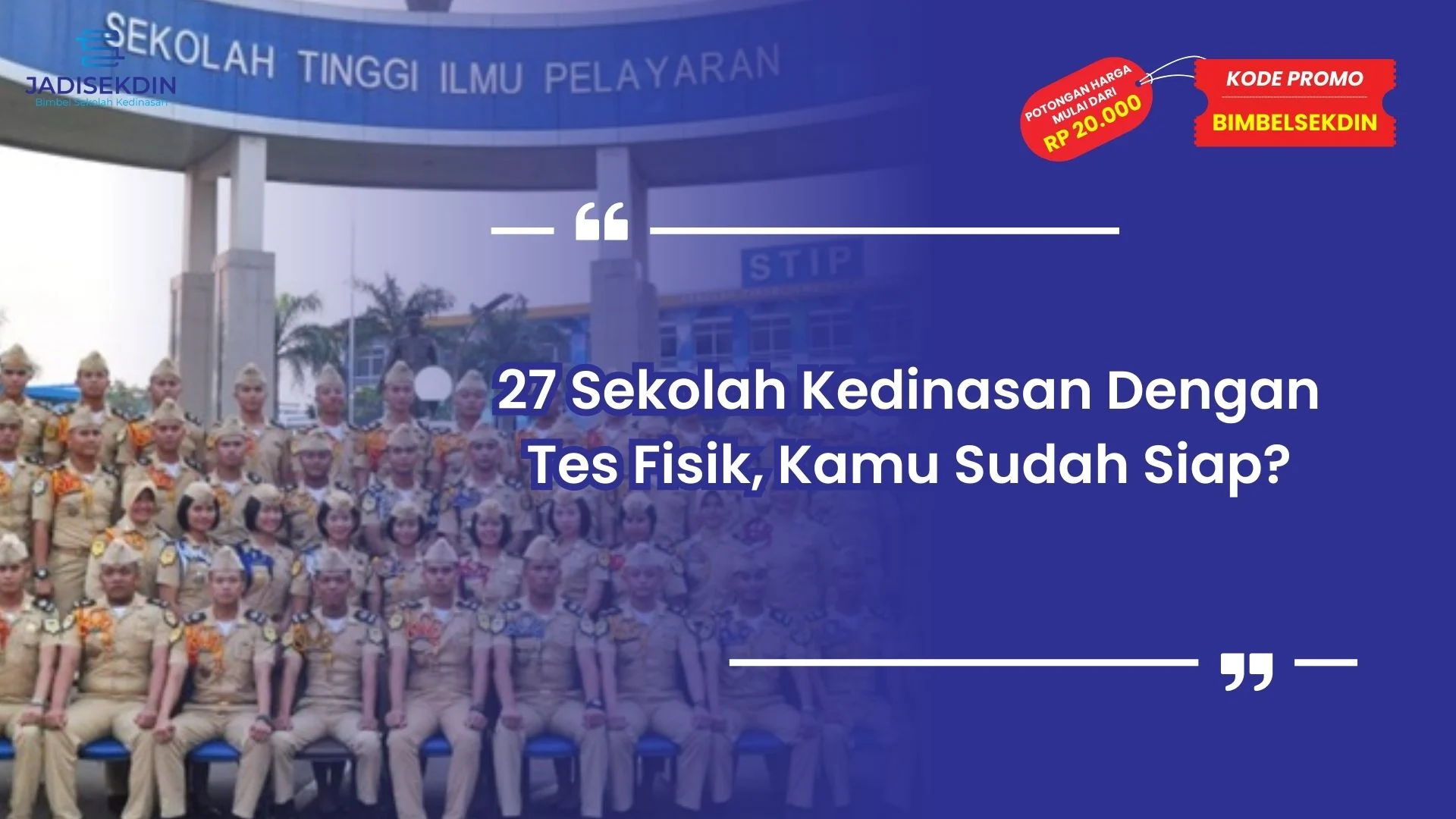 Sekolah Kedinasan Dengan Tes Fisik
