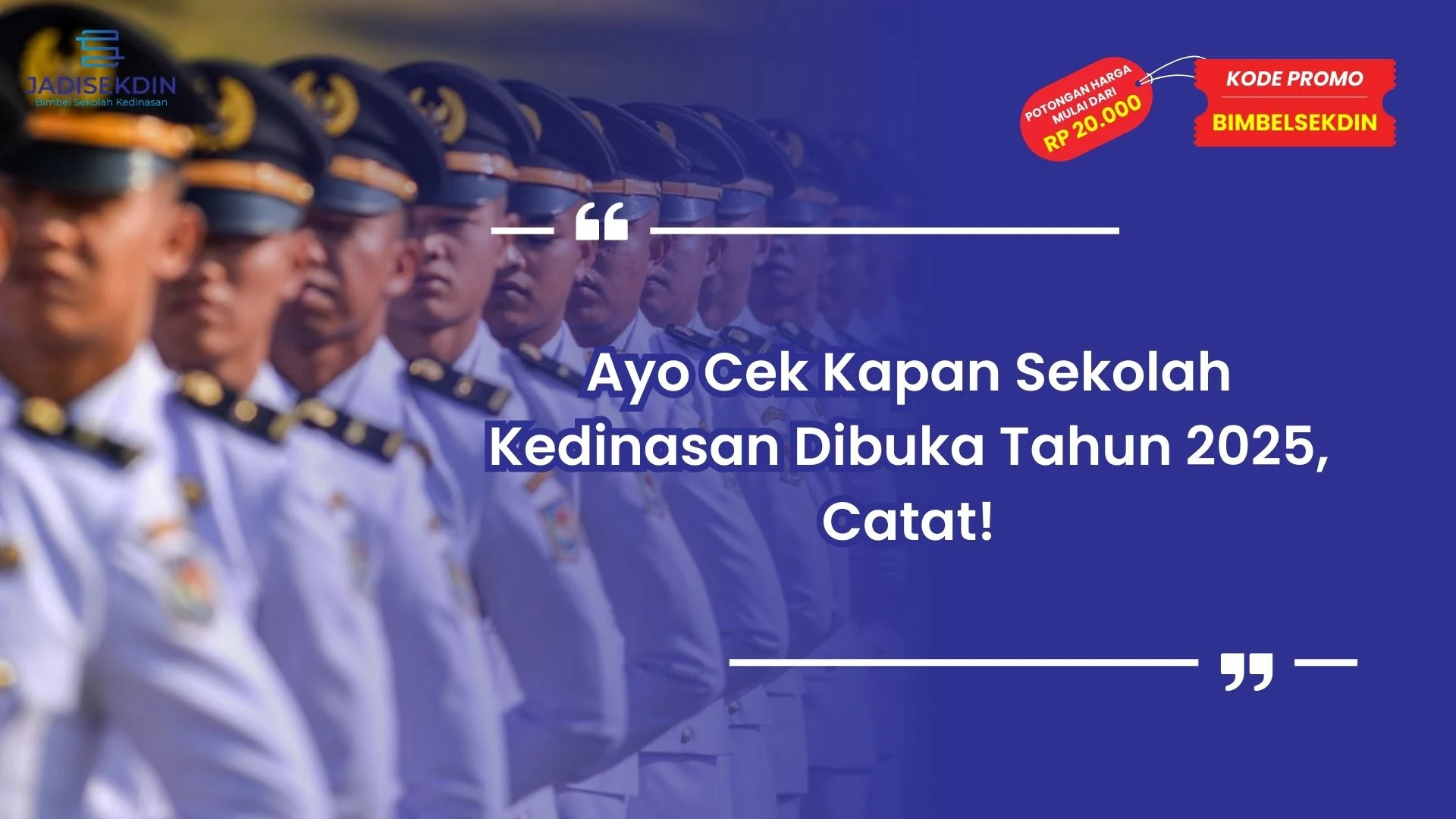 Kapan Sekolah Kedinasan Dibuka Tahun 2025