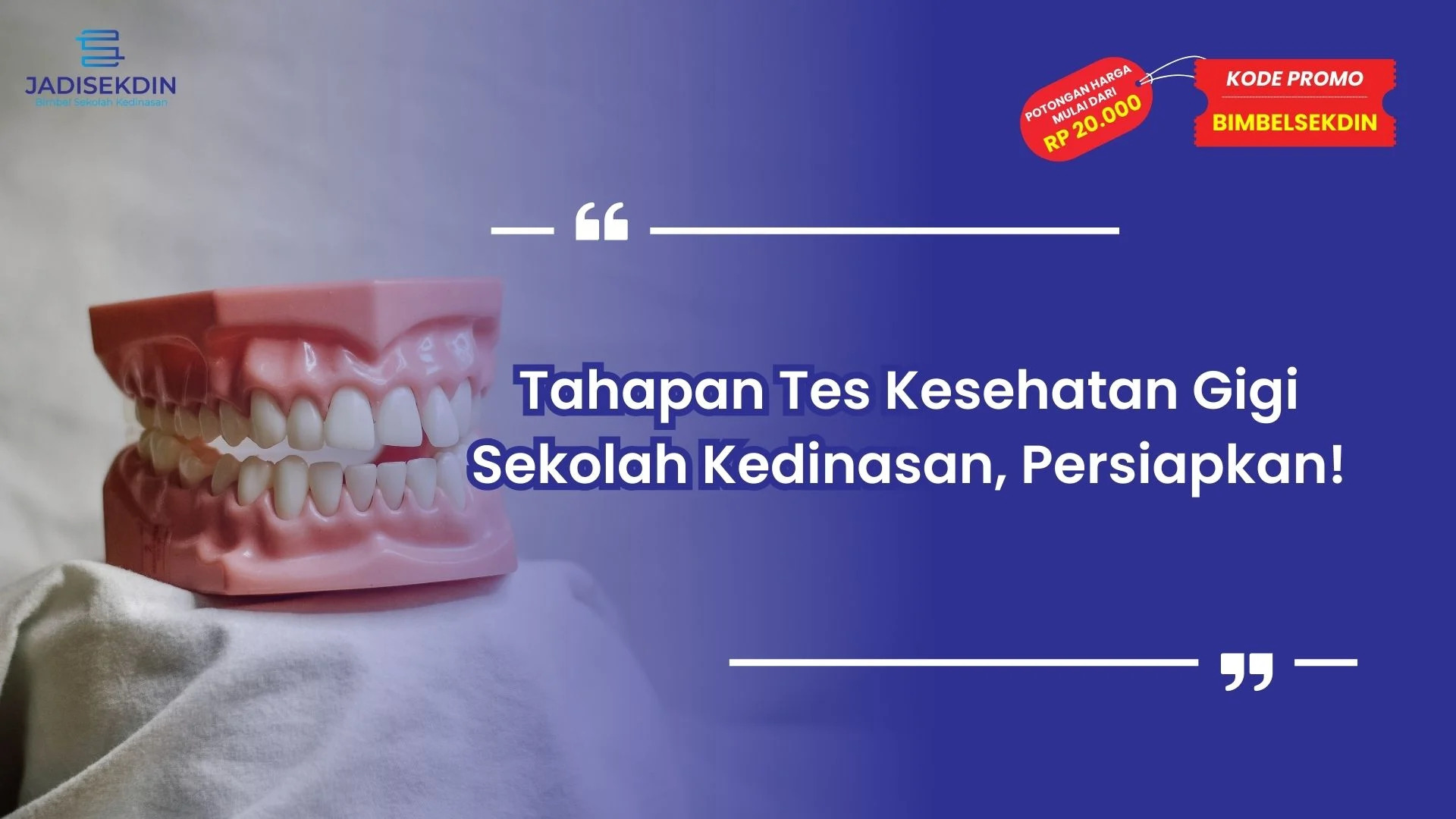 Tes Kesehatan Gigi Sekolah Kedinasan