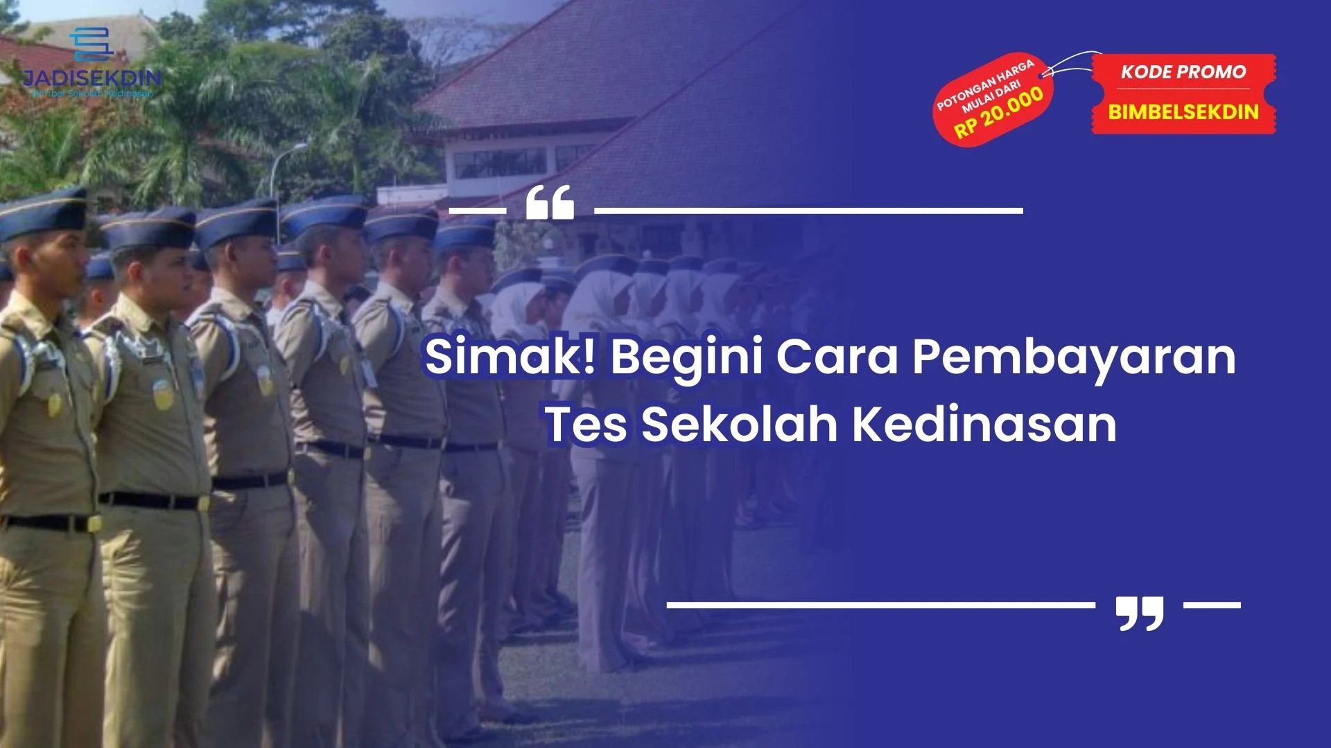 Cara Pembayaran Tes Sekolah Kedinasan