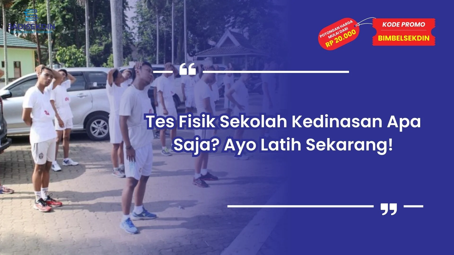 Tes Fisik Sekolah Kedinasan Apa Saja