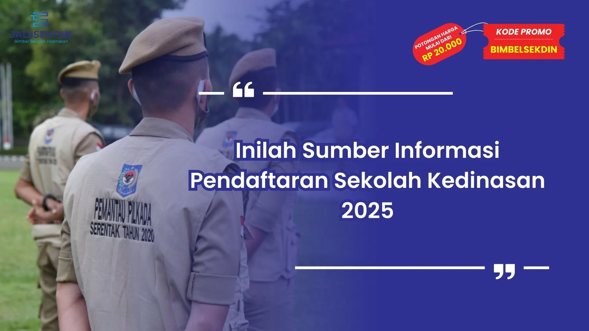 Informasi Pendaftaran Sekolah Kedinasan 2025