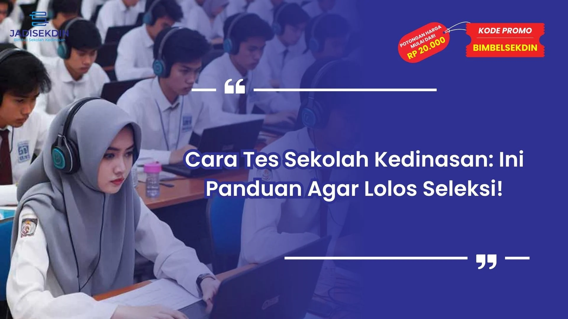 Cara Tes Sekolah Kedinasan