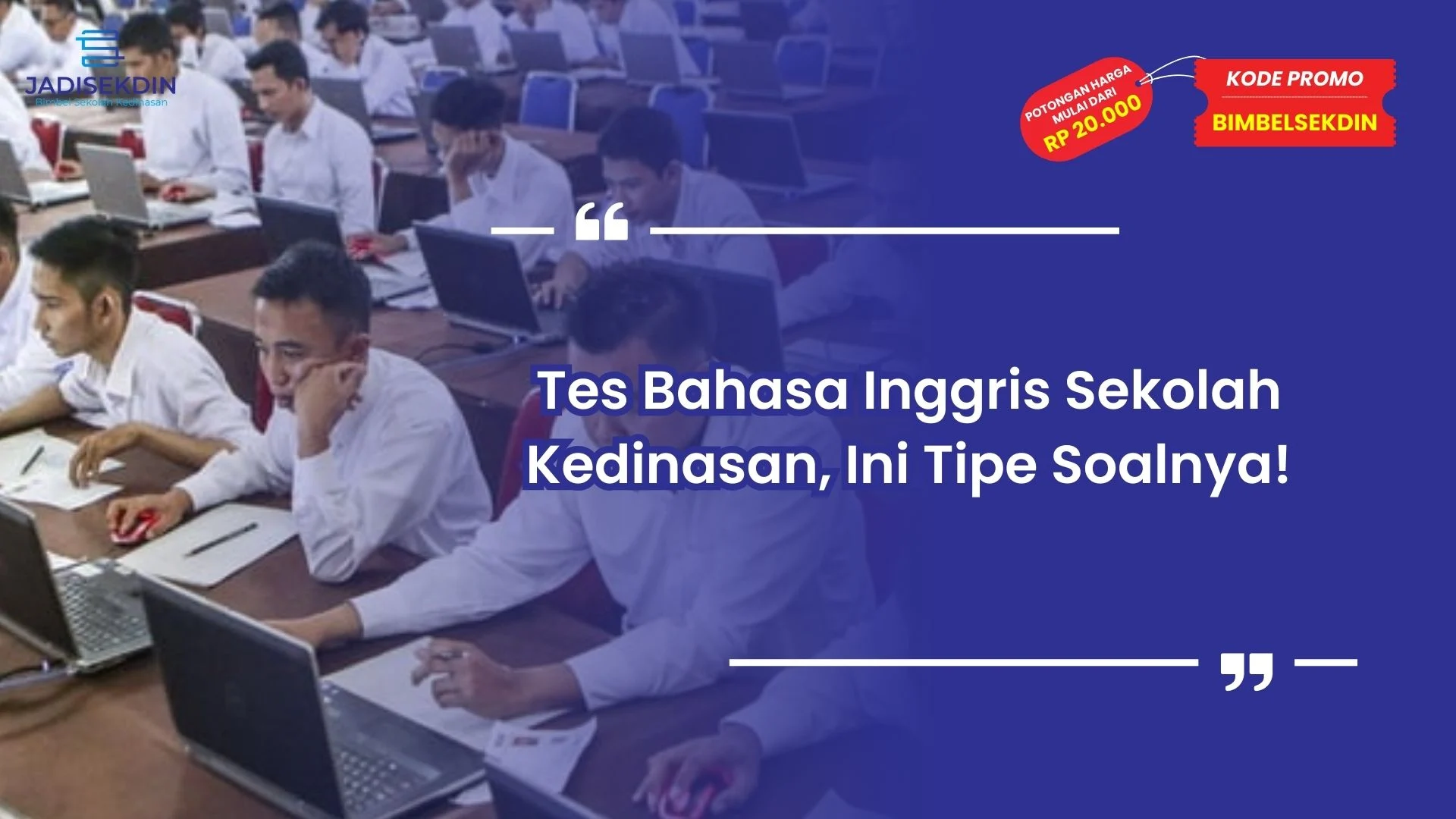 Tes Bahasa Inggris Sekolah Kedinasan