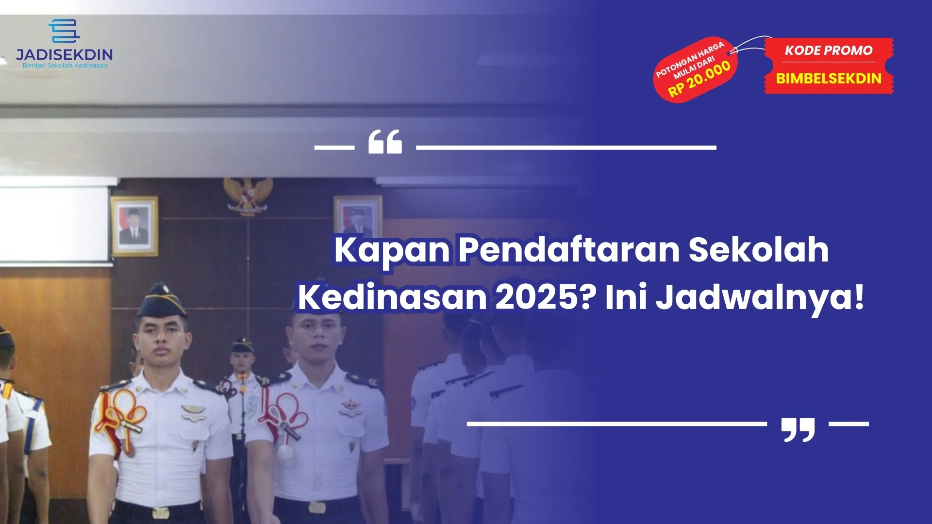 kapan pendaftaran sekolah kedinasan 2025