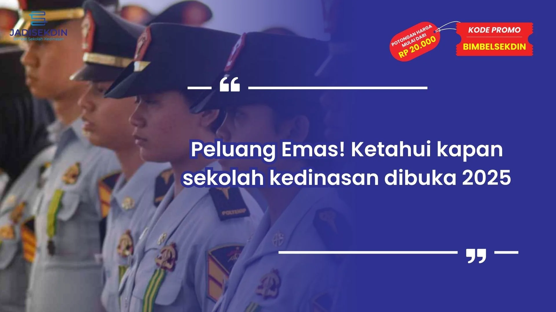 kapan sekolah kedinasan dibuka 2025