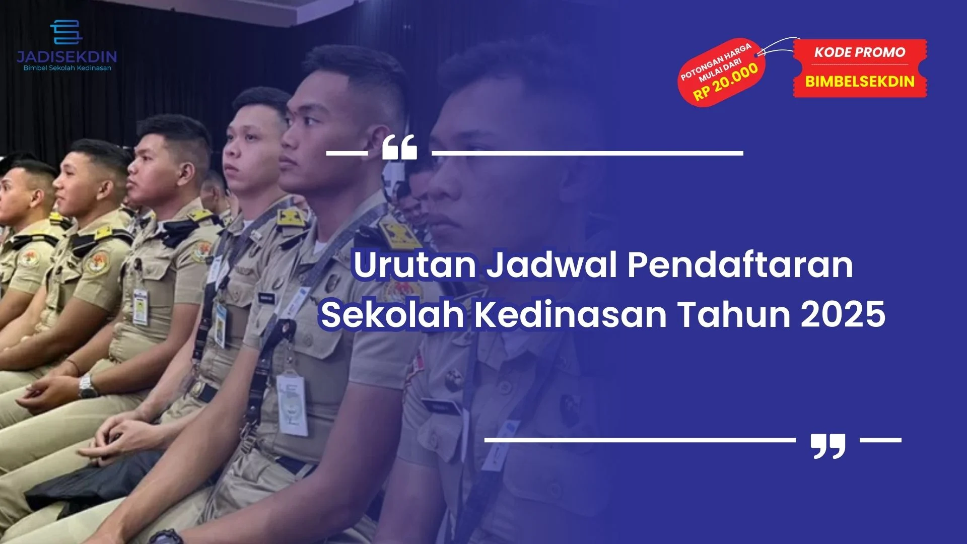 Jadwal Pendaftaran Sekolah Kedinasan Tahun 2025