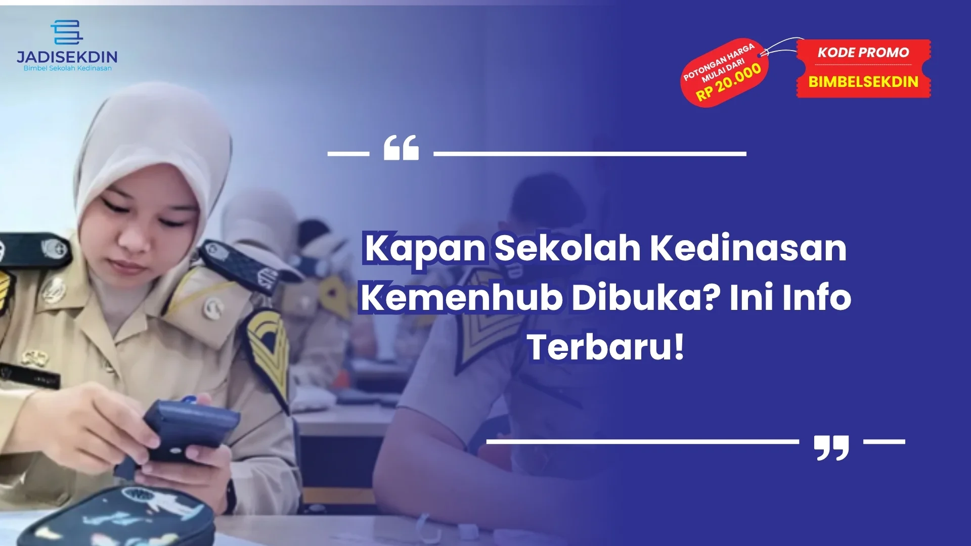 kapan sekolah kedinasan kemenhub dibuka