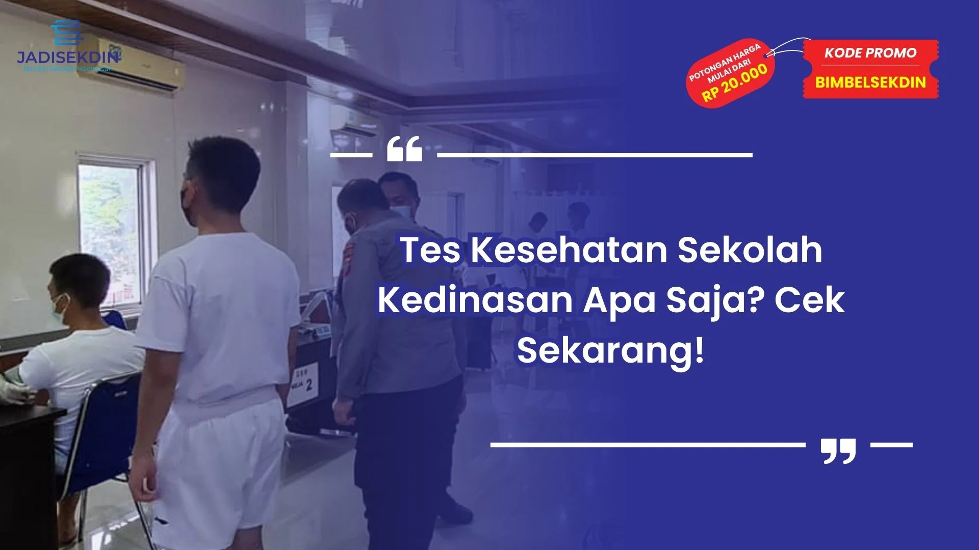 Tes Kesehatan Sekolah Kedinasan Apa Saja