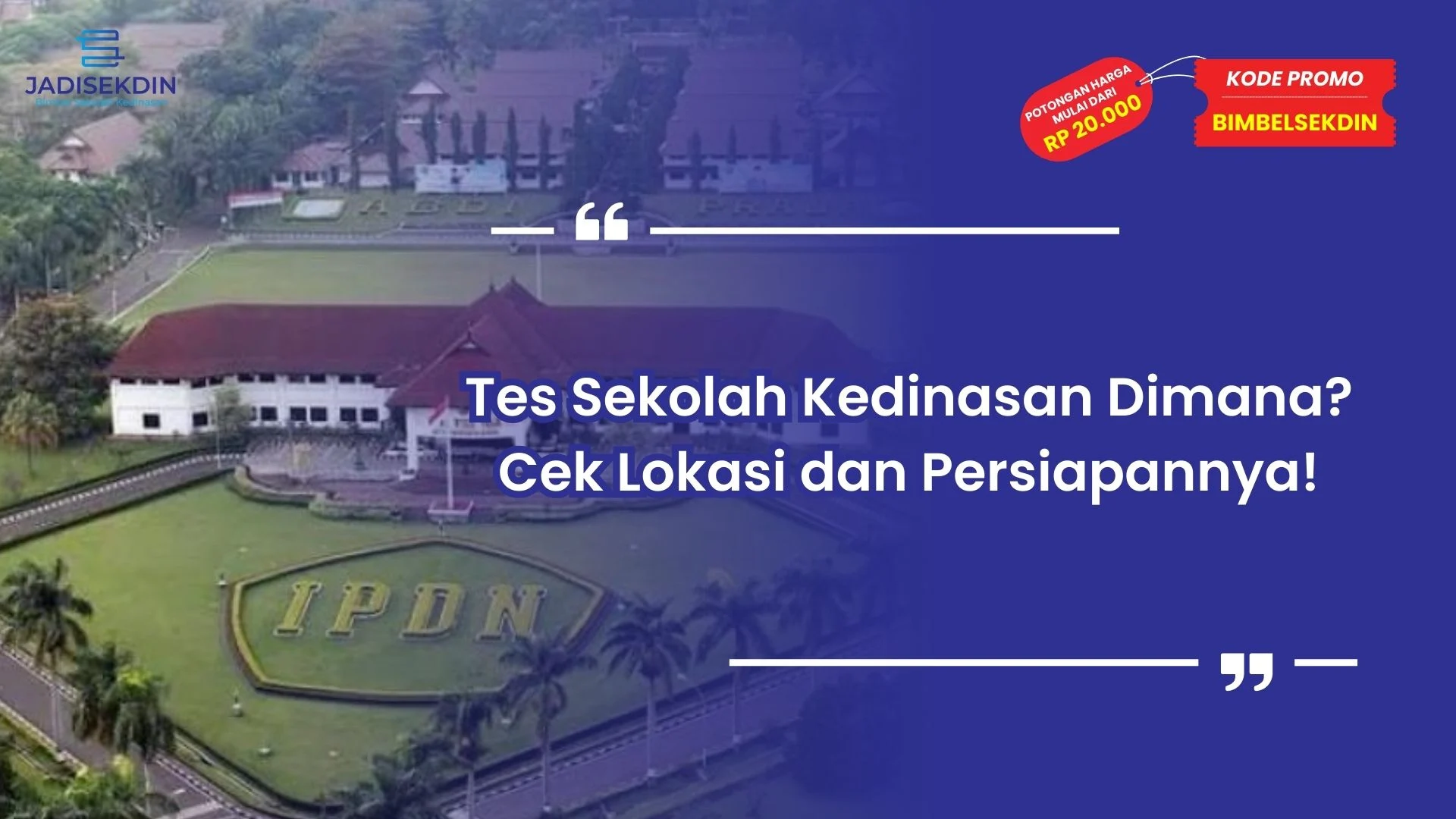 Tes Sekolah Kedinasan Dimana