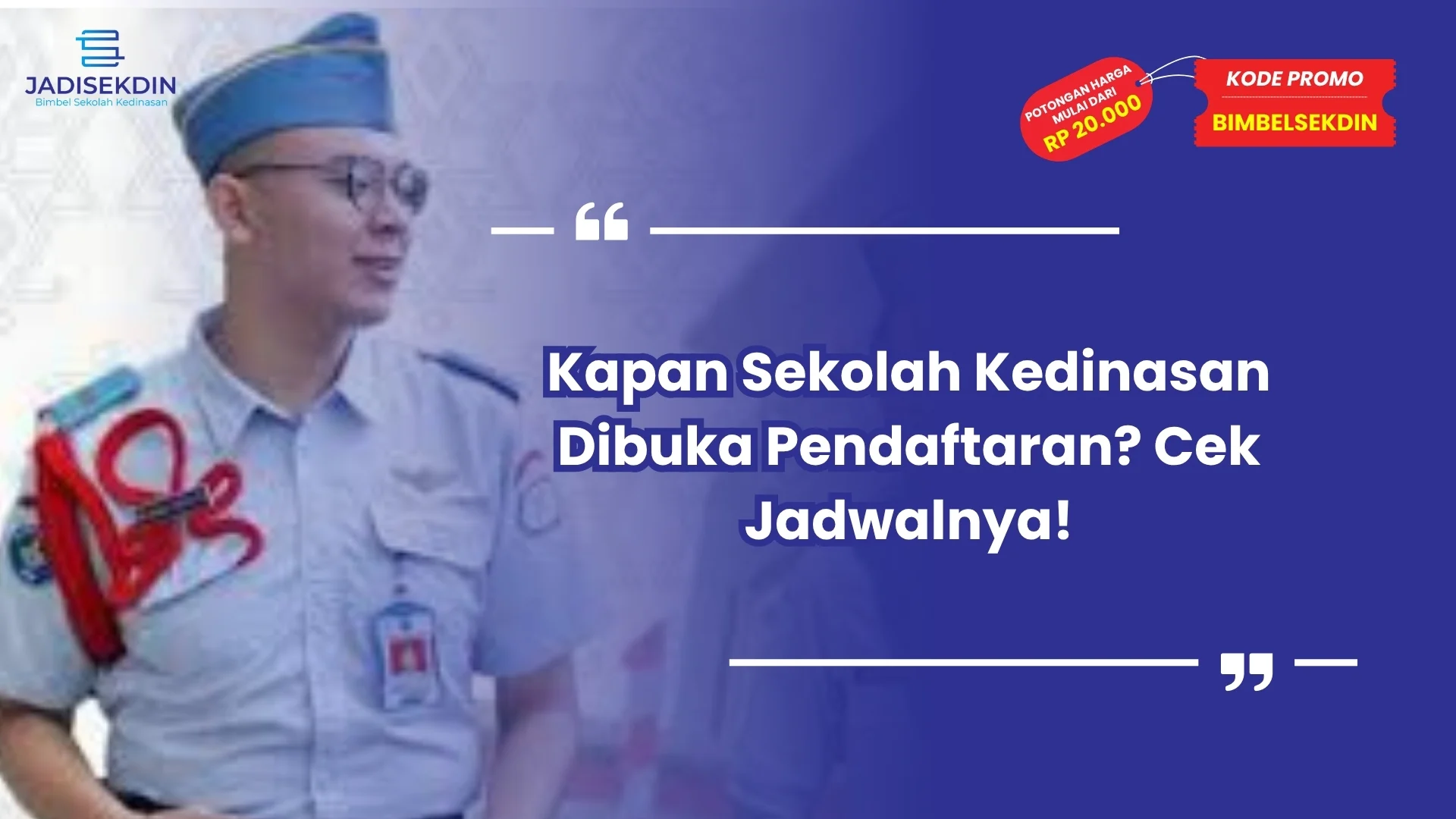 kapan sekolah kedinasan dibuka pendaftaran