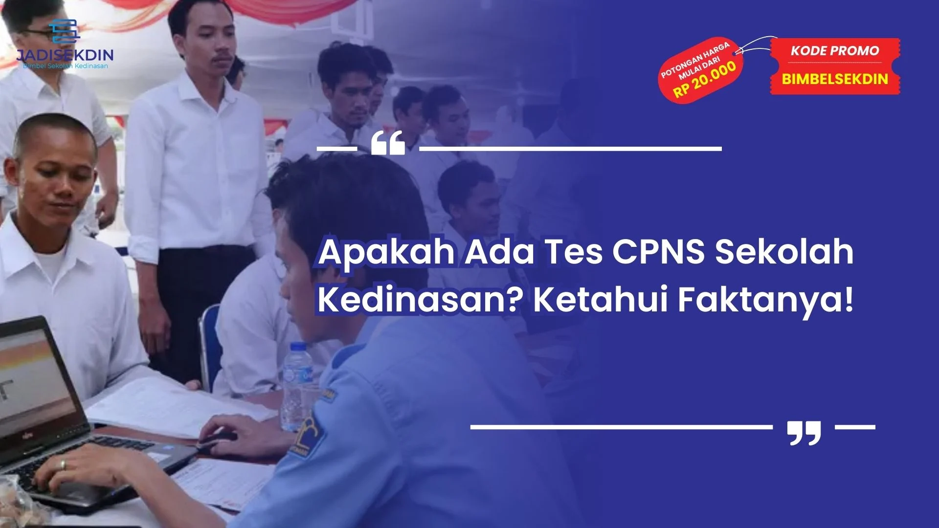 Tes CPNS Sekolah Kedinasan