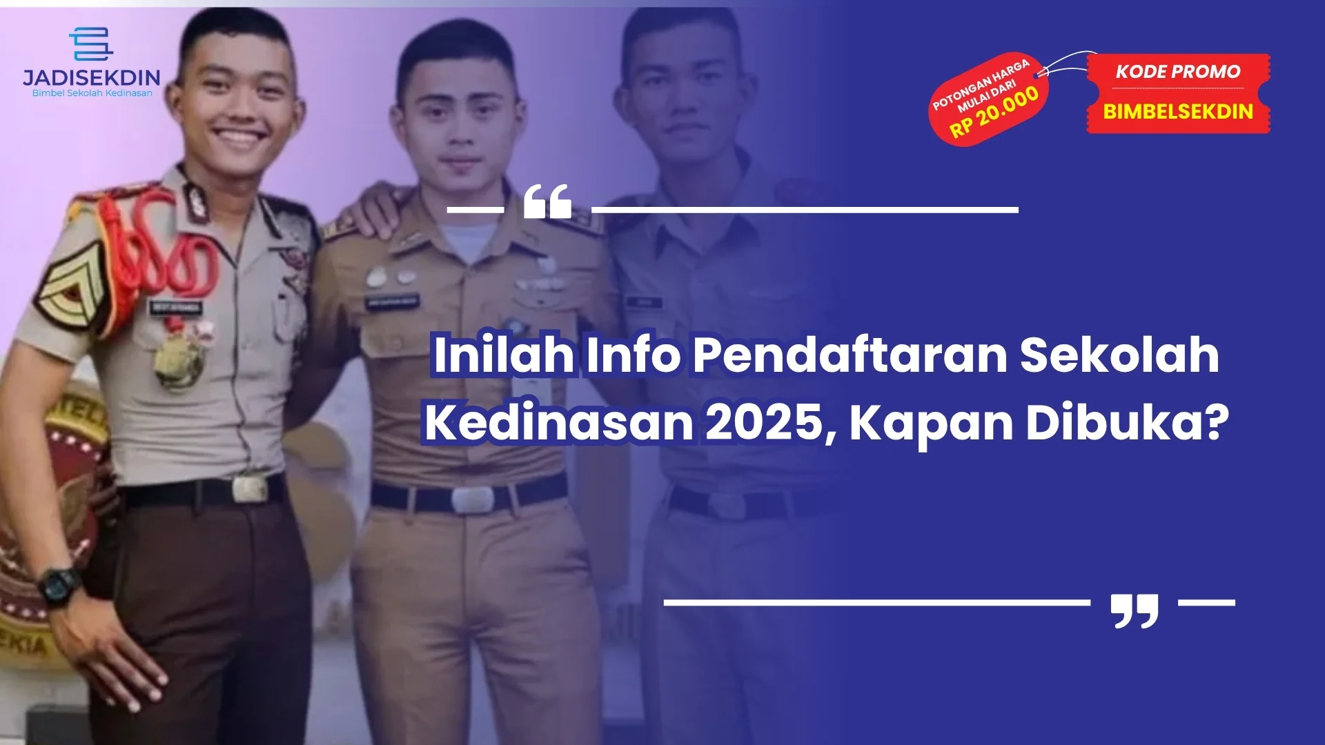 info pendaftaran sekolah kedinasan 2025 kapan dibuka