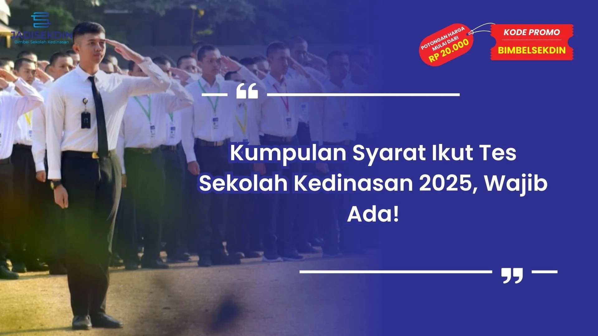 Syarat Ikut Tes Sekolah Kedinasan 2025