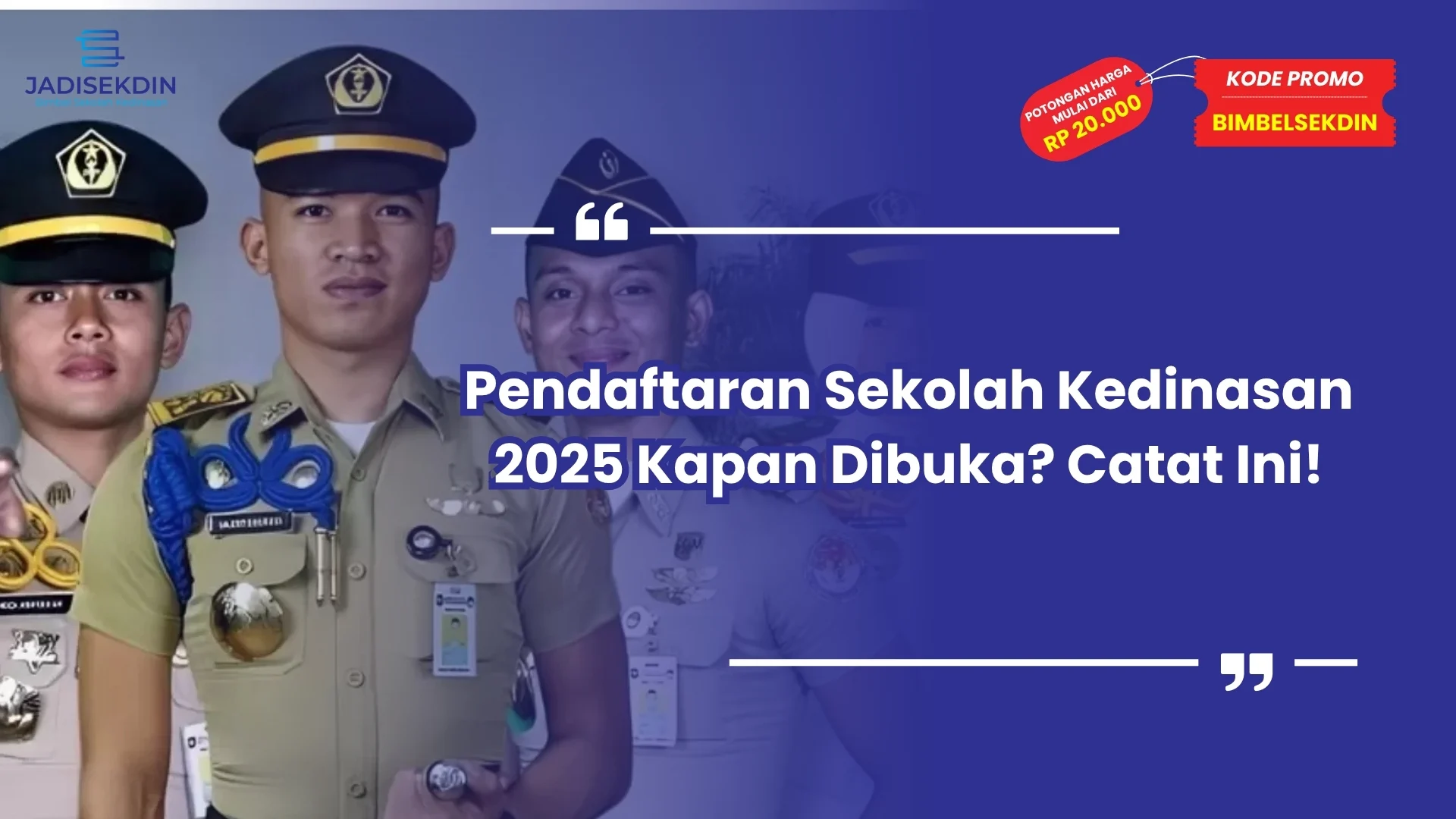 pendaftaran sekolah kedinasan 2025 kapan dibuka