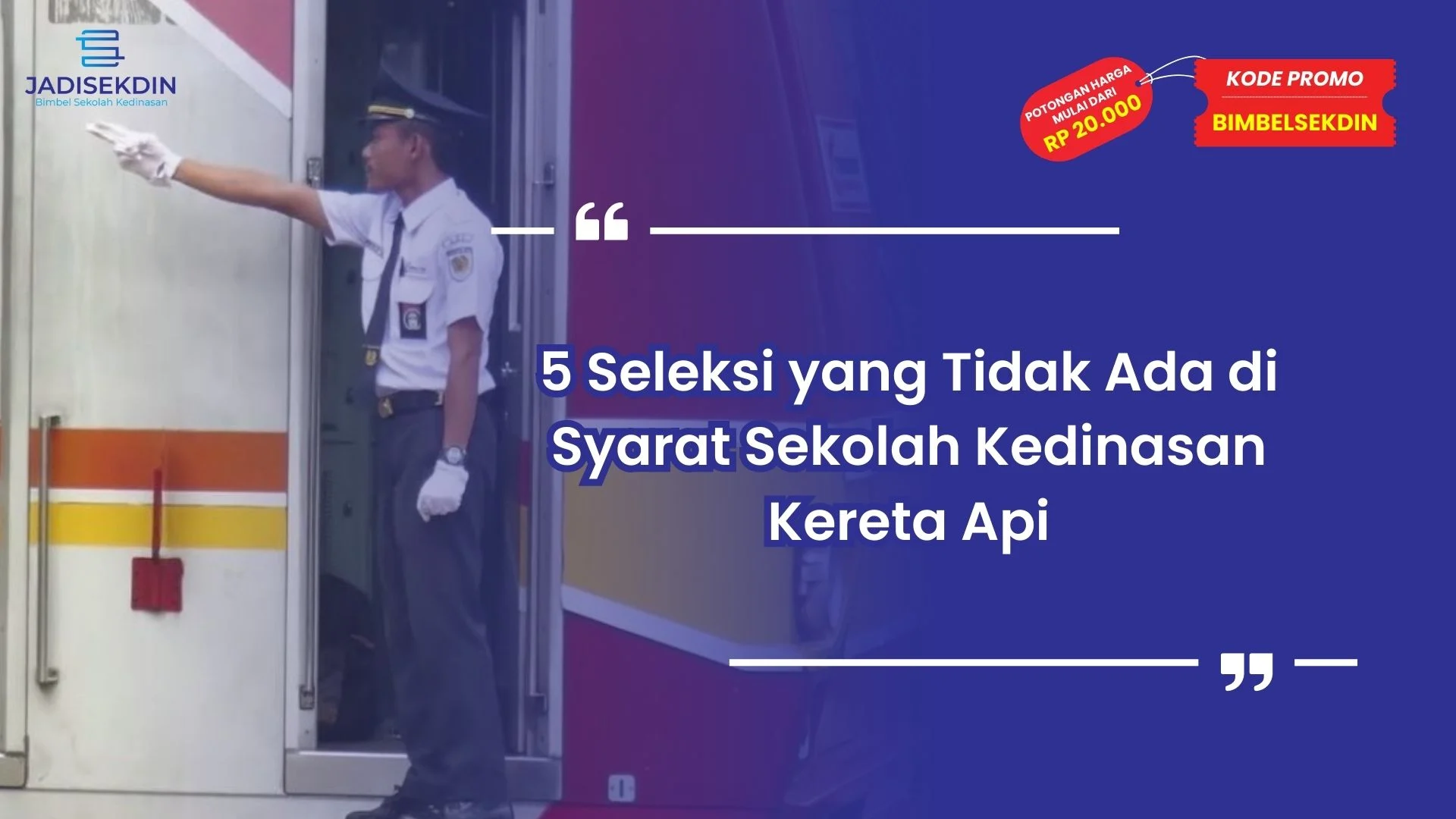 Syarat Sekolah Kedinasan Kereta Api