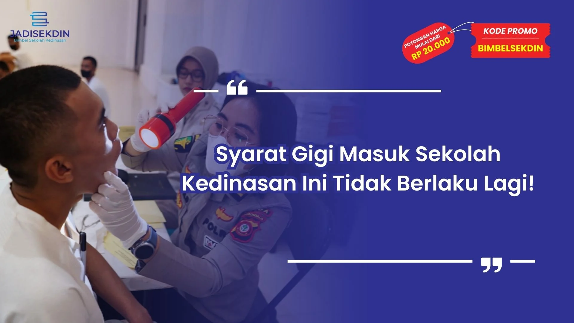 syarat gigi masuk sekolah kedinasan