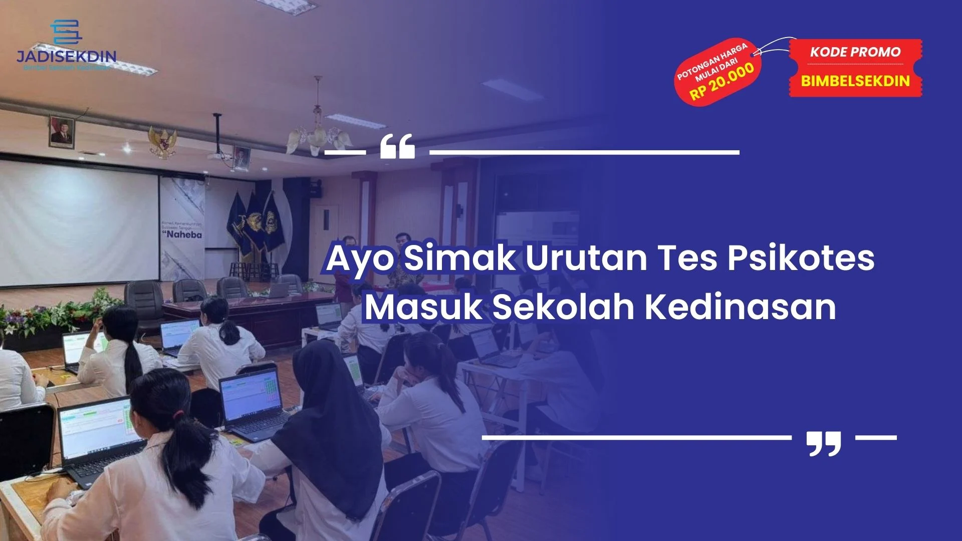 Tes Psikotes Masuk Sekolah Kedinasan