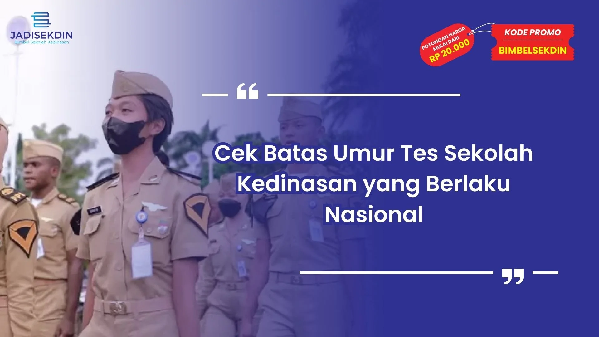 Batas Umur Tes Sekolah Kedinasan