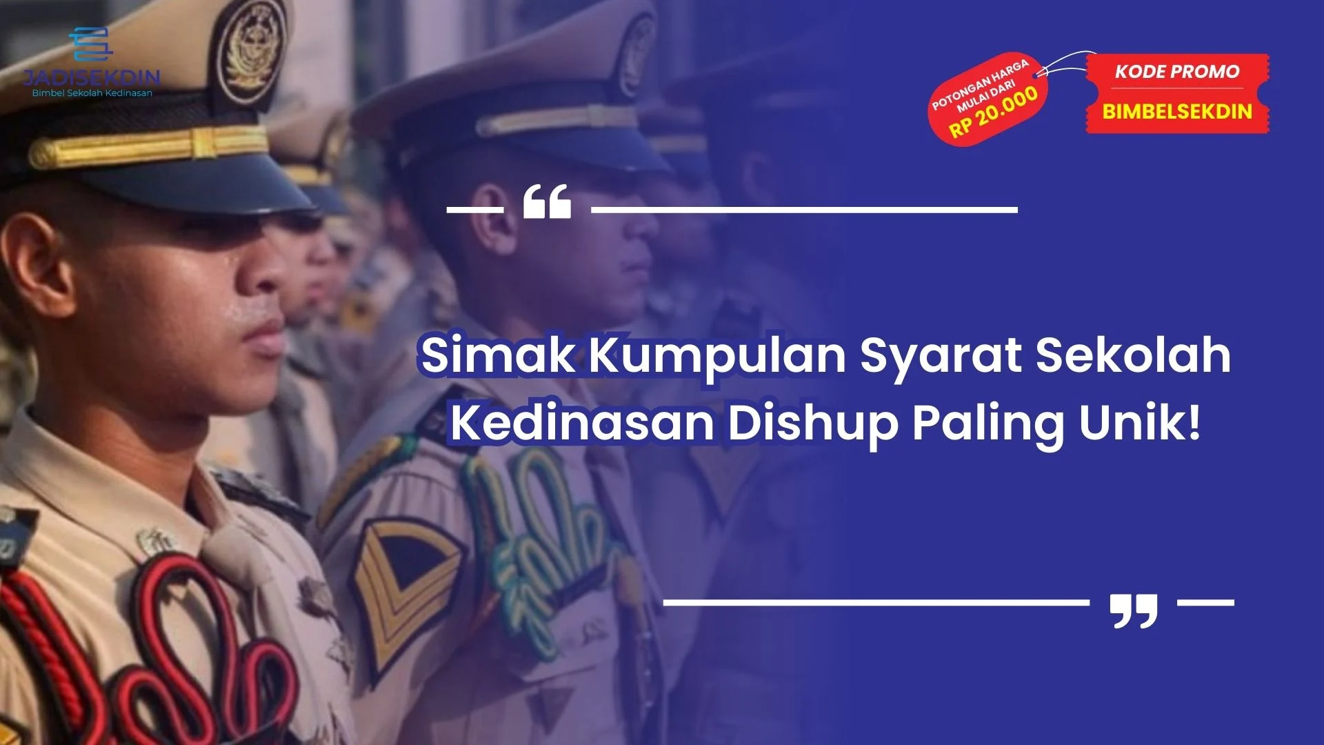 Syarat Sekolah Kedinasan Dishup
