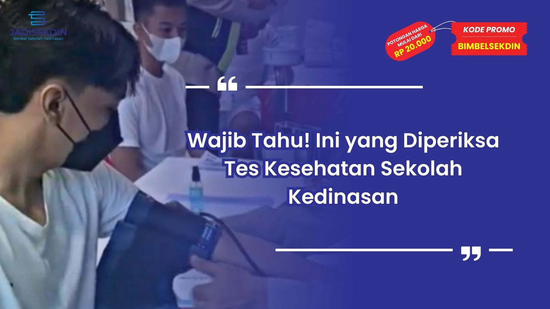 Tes Kesehatan Sekolah Kedinasan