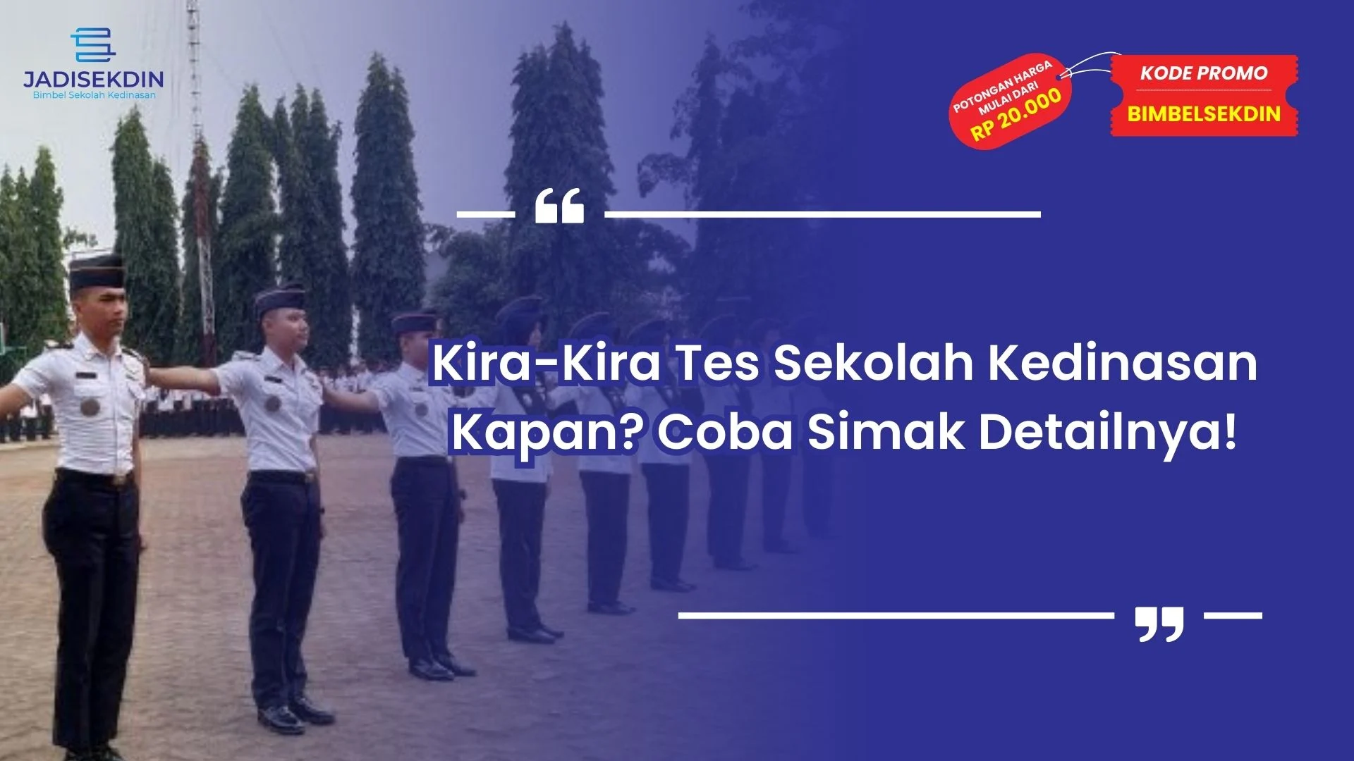 Tes Sekolah Kedinasan Kapan