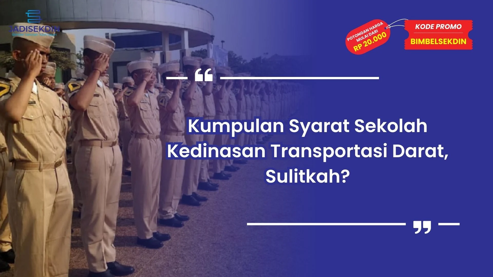 Syarat Sekolah Kedinasan Transportasi Darat