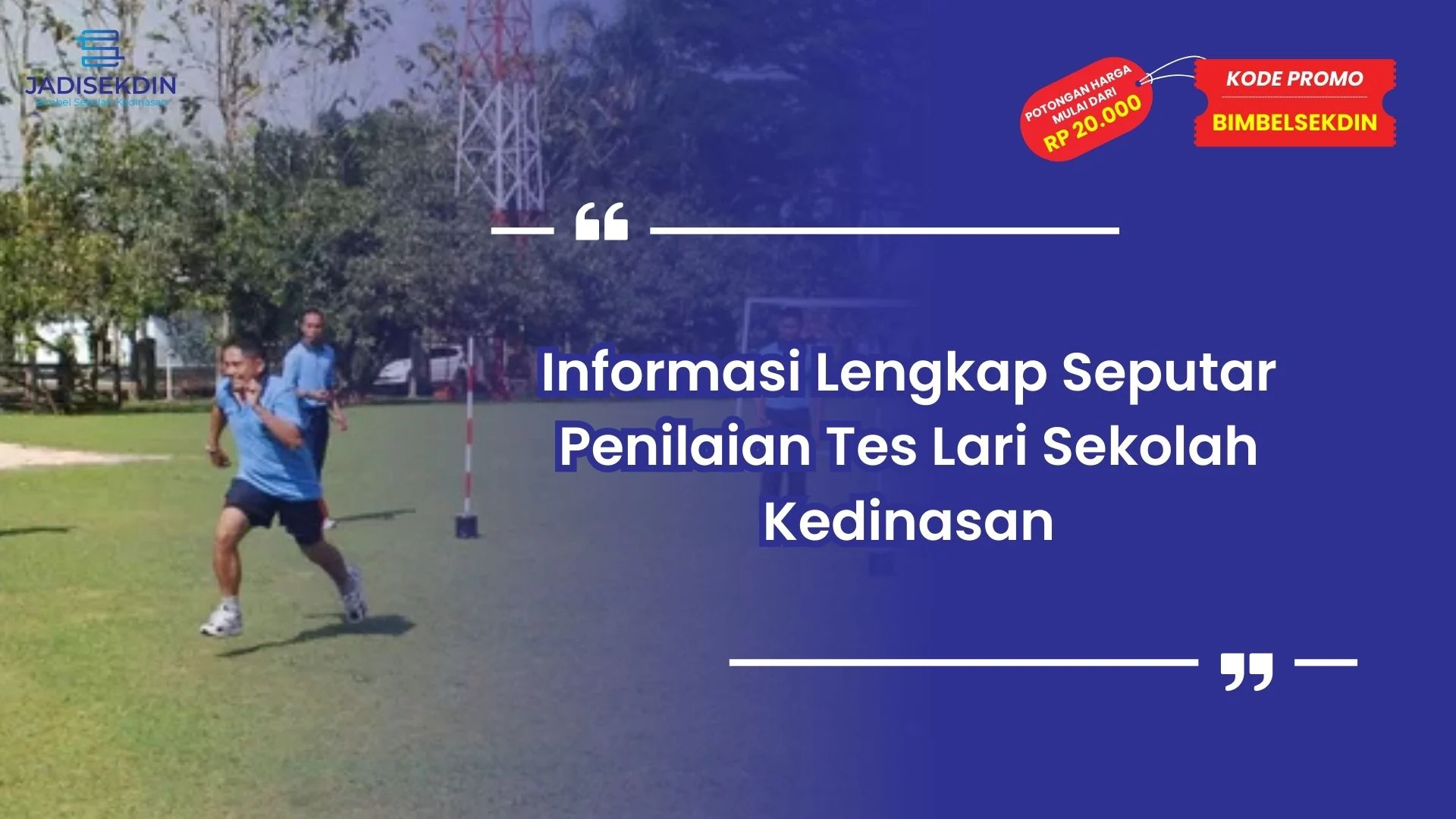 Tes Lari Sekolah Kedinasan