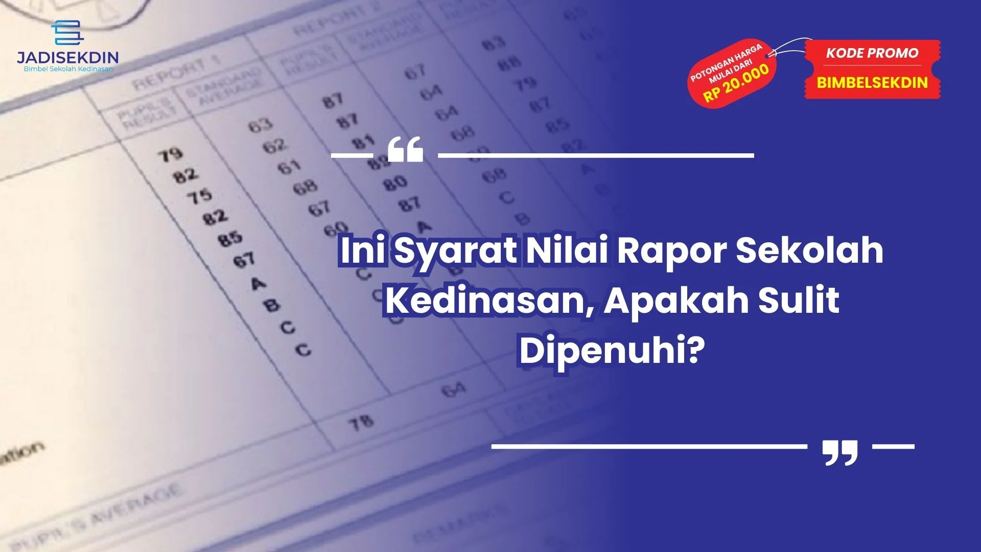 Syarat Nilai Rapor Sekolah Kedinasan