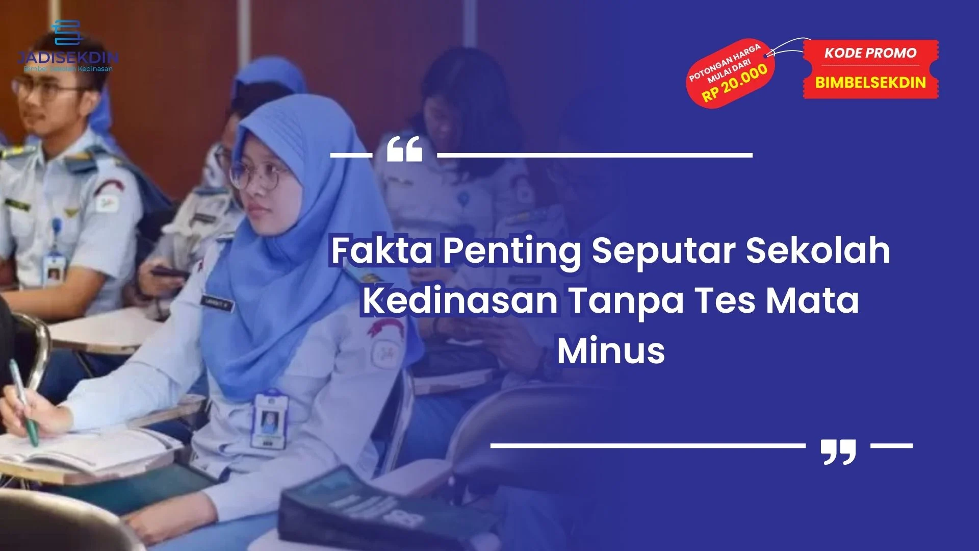 Sekolah Kedinasan Tanpa Tes Mata Minus