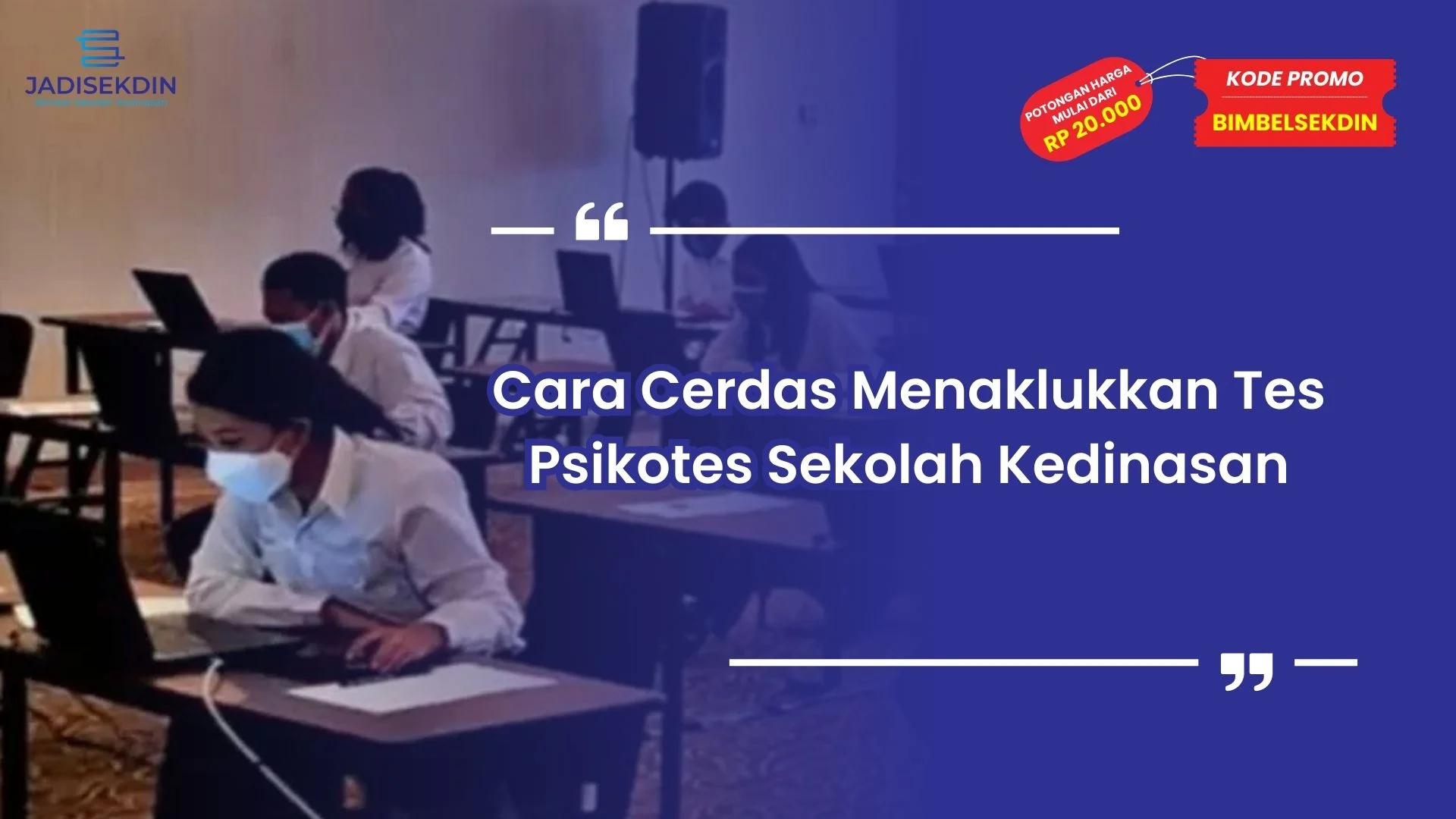 Tes Psikotes Sekolah Kedinasan