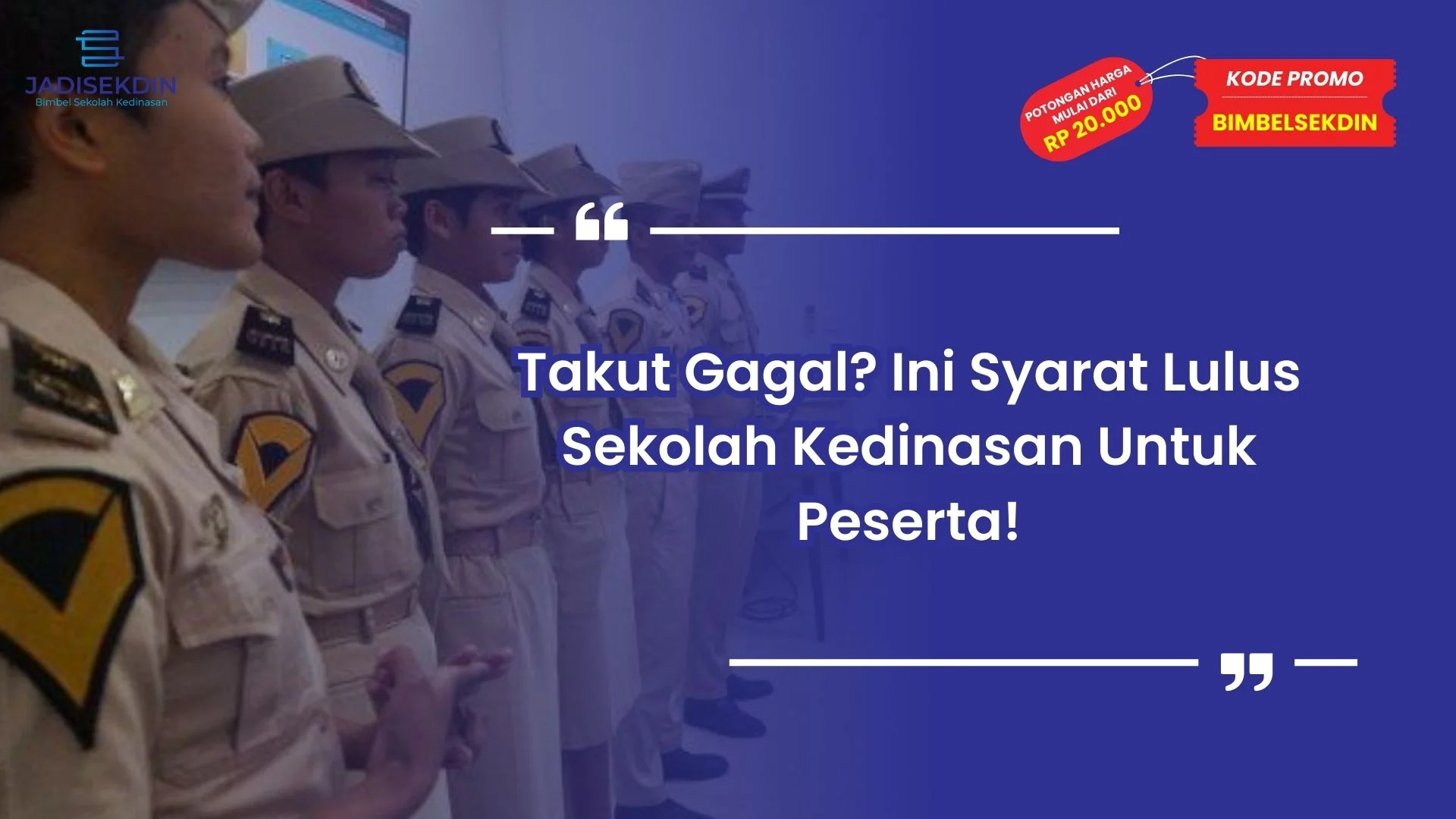 Syarat Lulus Sekolah Kedinasan