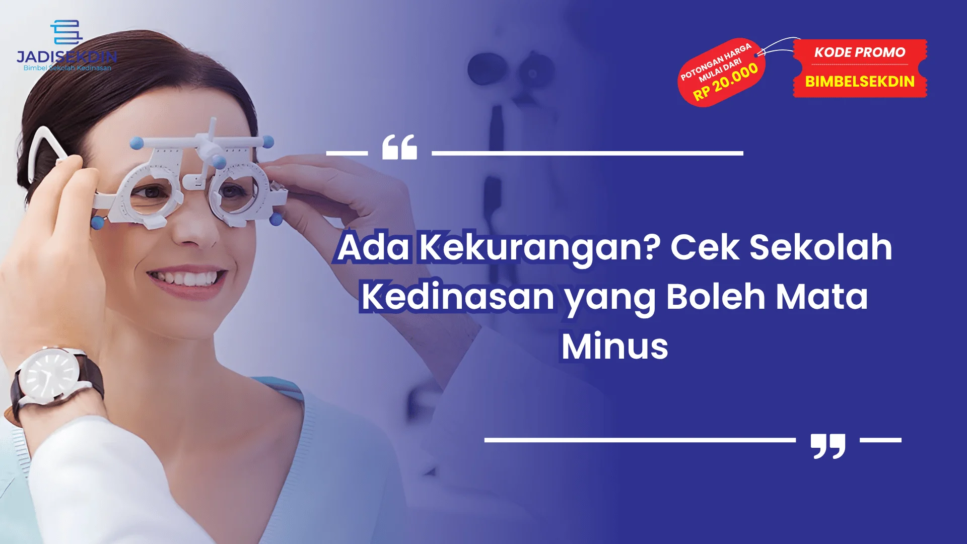 sekolah kedinasan yang boleh mata minus