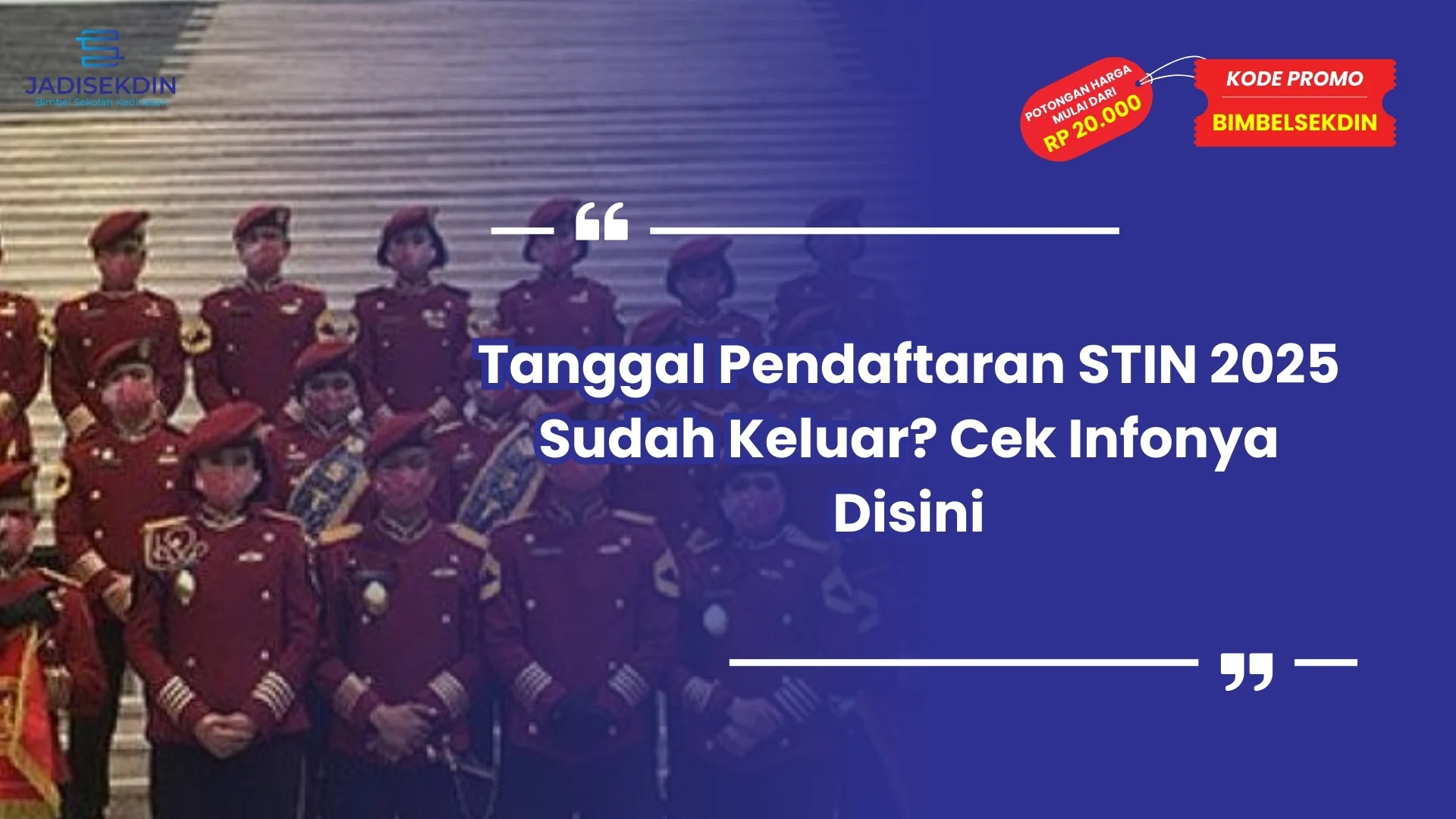 Tanggal Pendaftaran STIN 2025