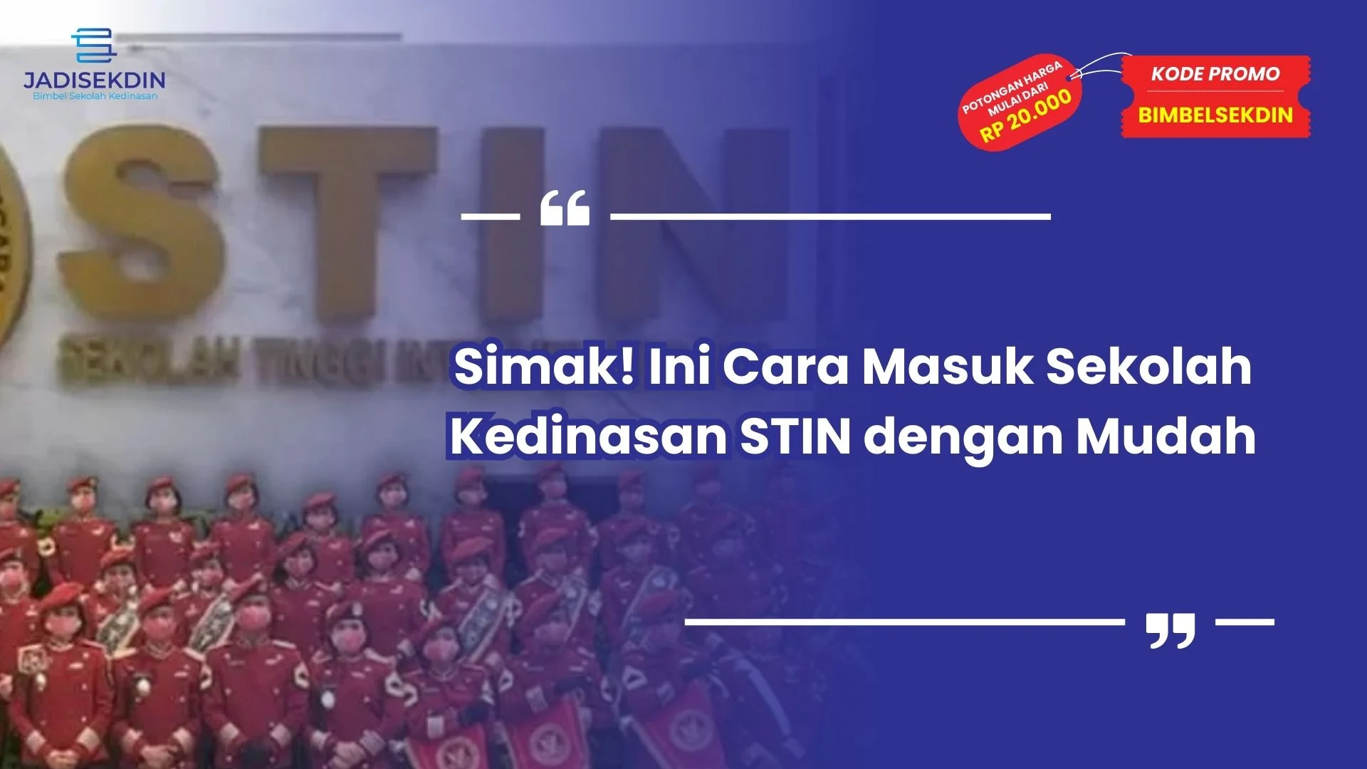 Cara Masuk Sekolah Kedinasan STIN