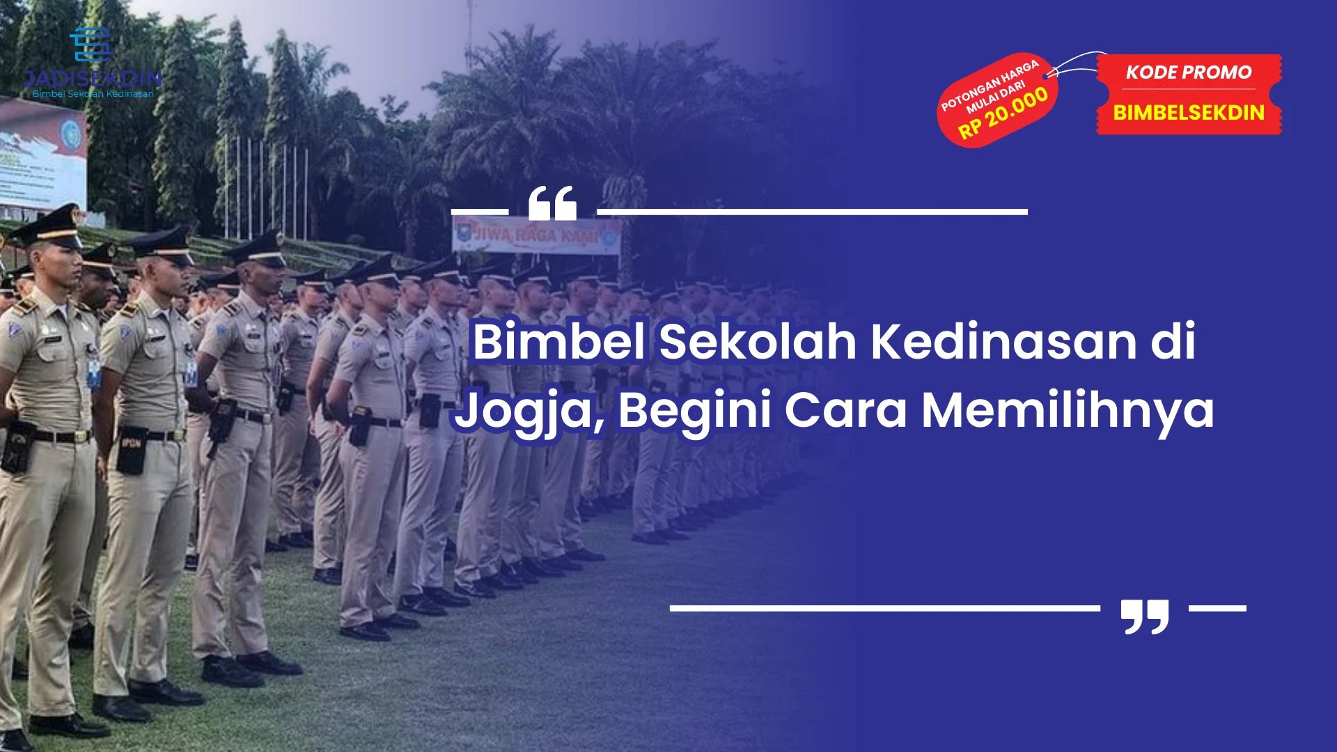 Bimbel Sekolah Kedinasan di Jogja, Begini Cara Memilihnya