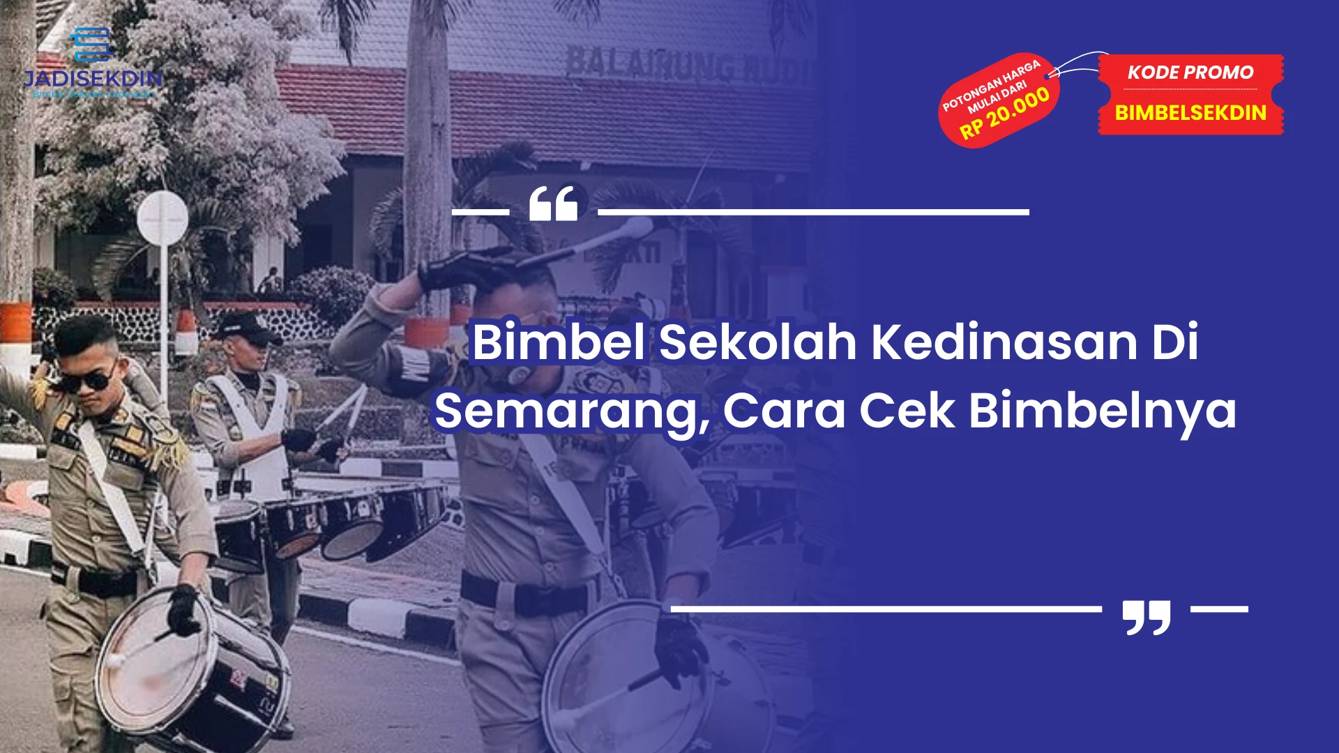 Bimbel Sekolah Kedinasan Di Semarang, Cara Cek Bimbelnya