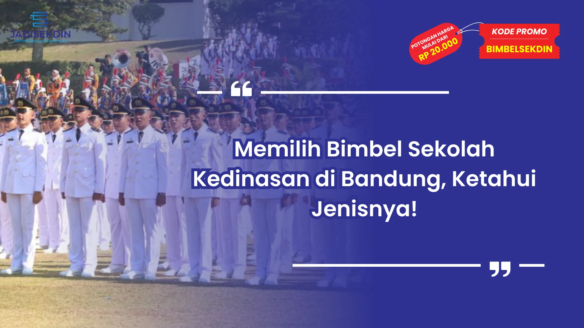 Memilih Bimbel Sekolah Kedinasan di Bandung, Ketahui Jenisnya!